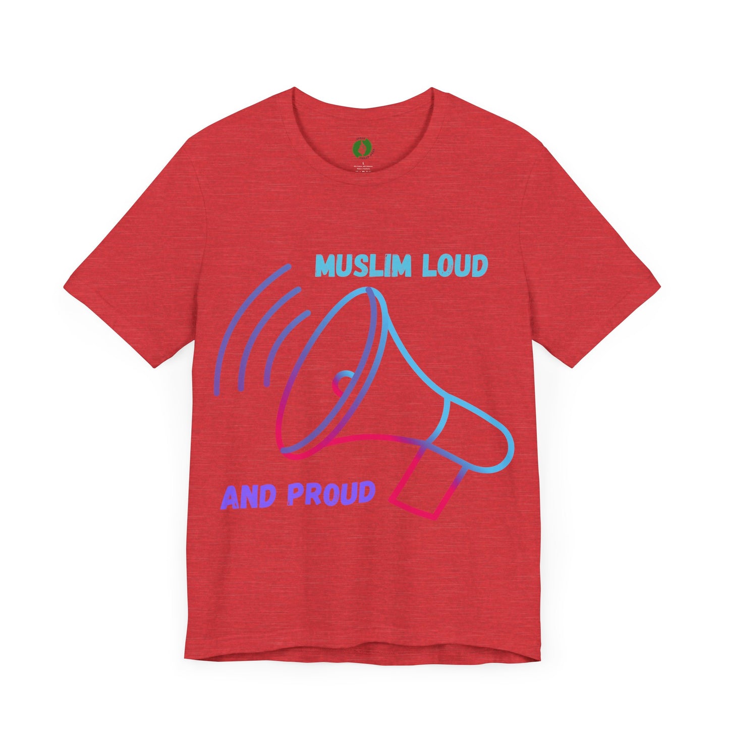 Muslim Loud and Proud Unisex Short Sleeve Tee Islamic Streetwear Fashion T Shirt