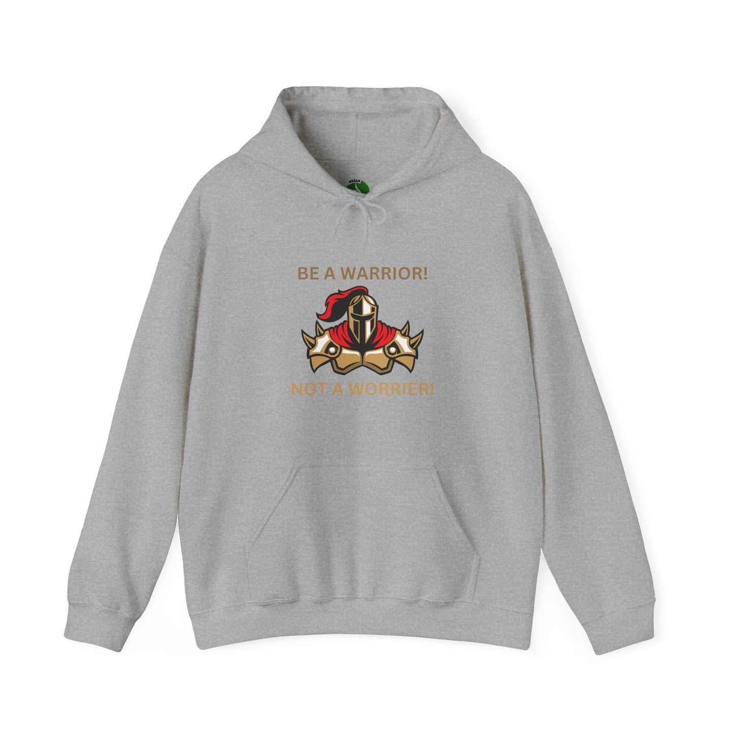 Warrior Spirit Hooded Sweatshirt - Be a Warrior! Not a Worrier! Humour Joke Clothing