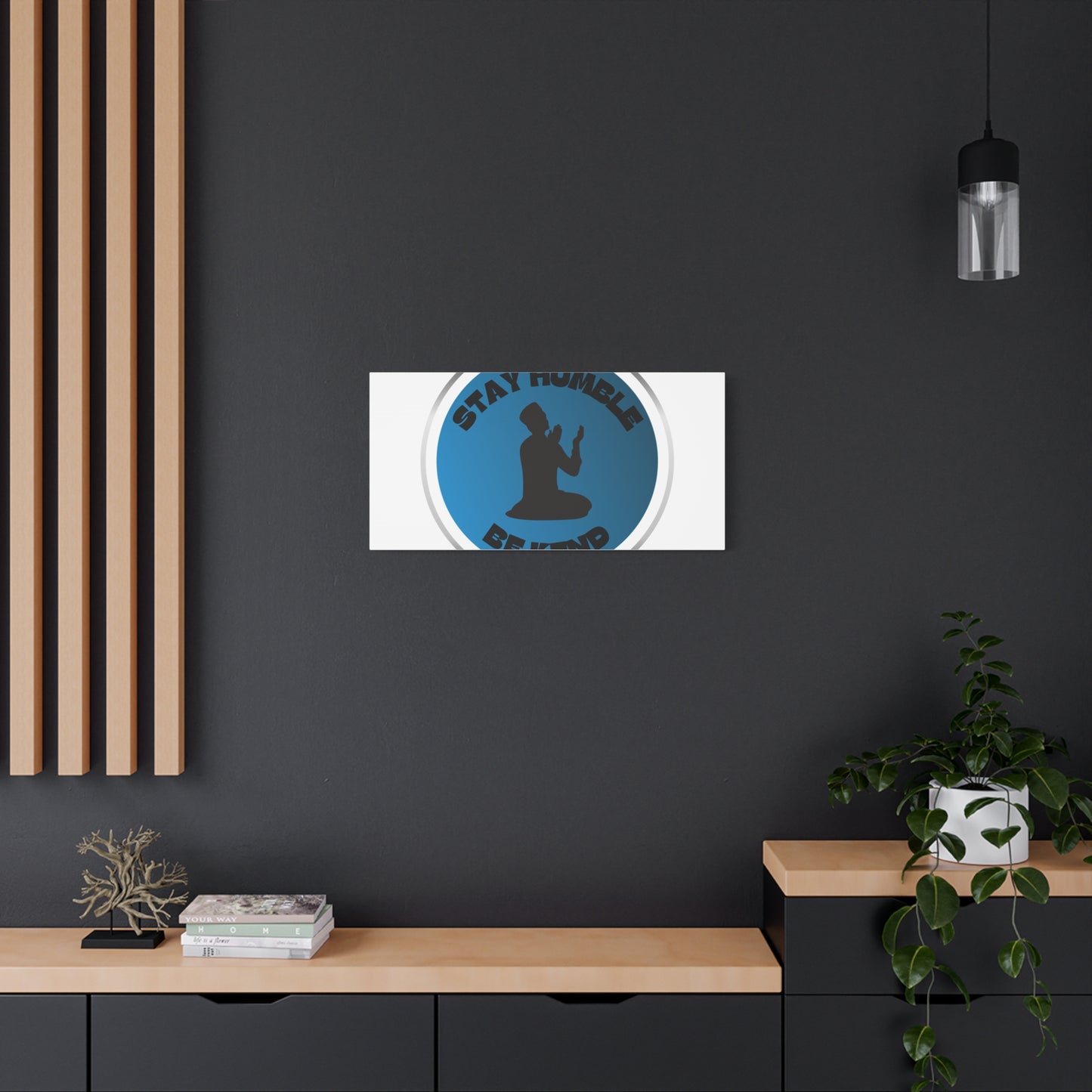 Inspirational Wall Art - "Stay Humble, Be Kind" Motif on Matte Canvas Islamic Art Work