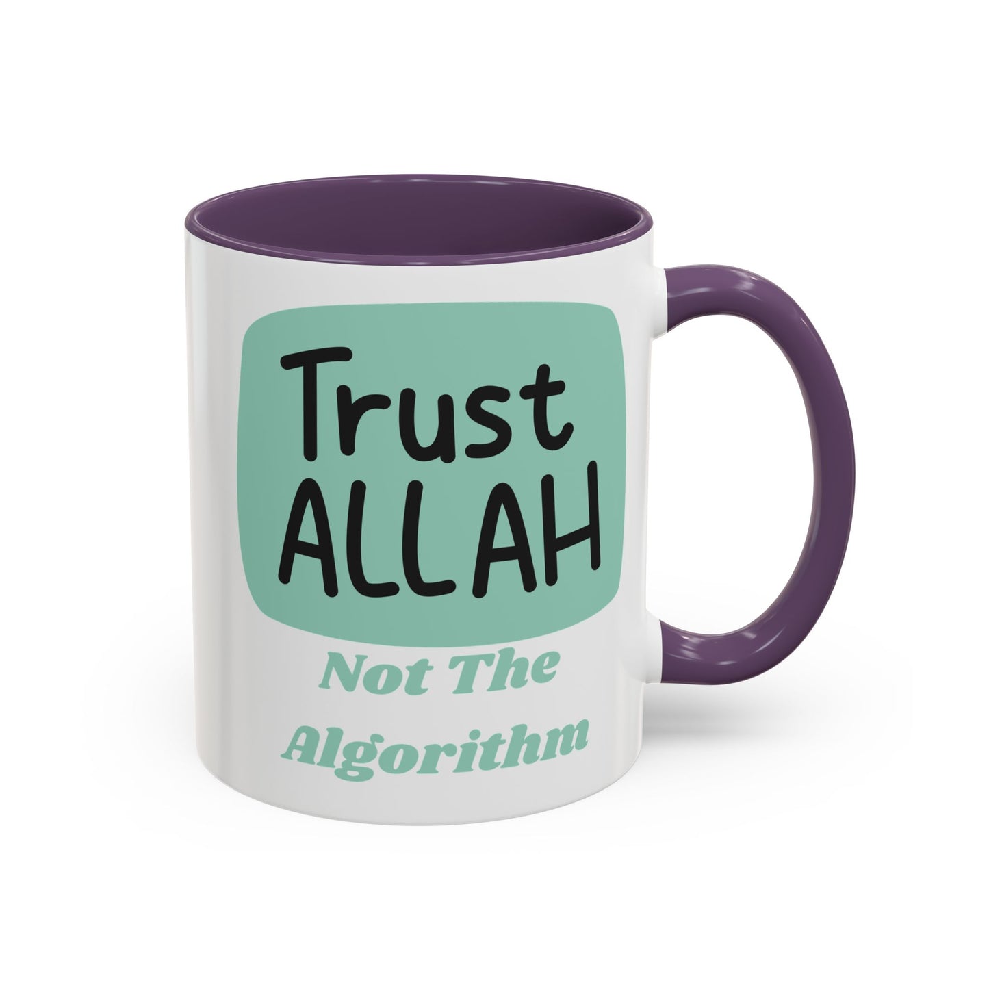 Inspirational Coffee Mug - Trust Allah Not The Algorithm Islamic Accessories Mug