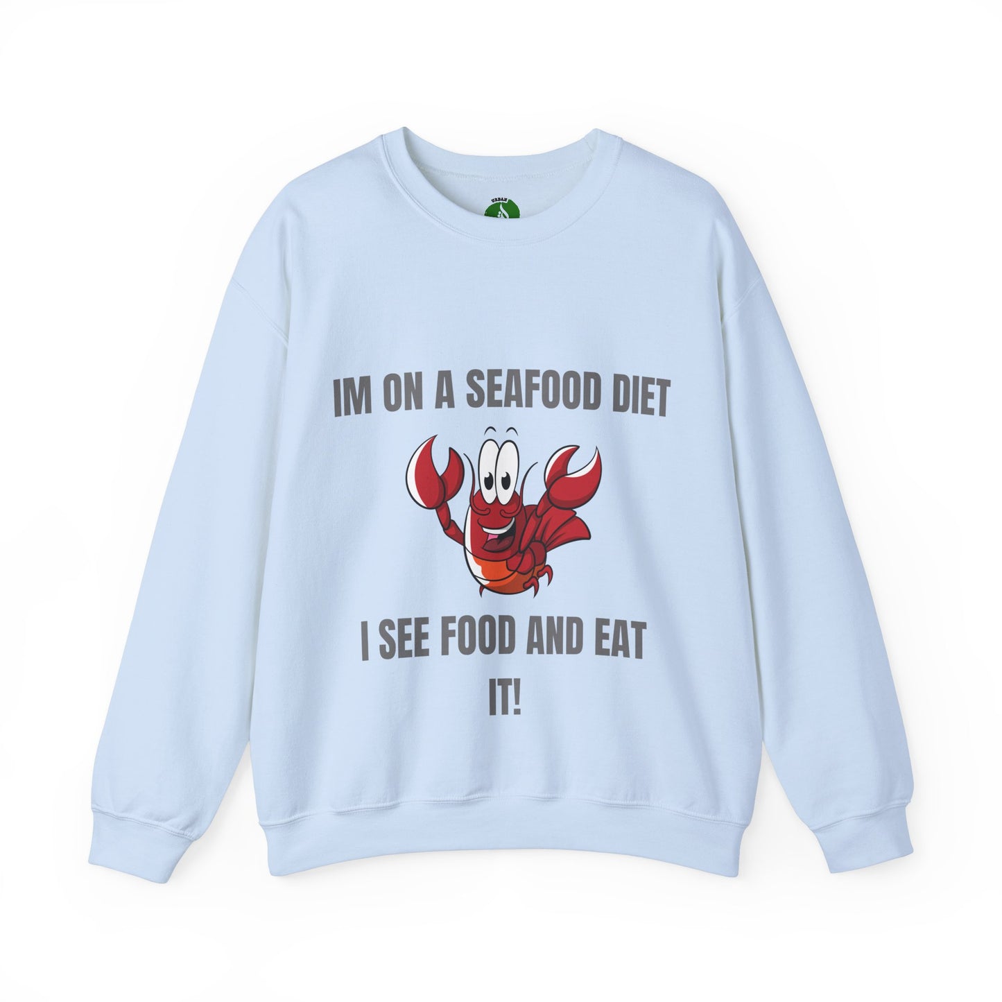 Funny Seafood Diet Sweatshirt - Unisex Heavy Blend Crewneck with Lobster Graphic Humour Joke Clothing