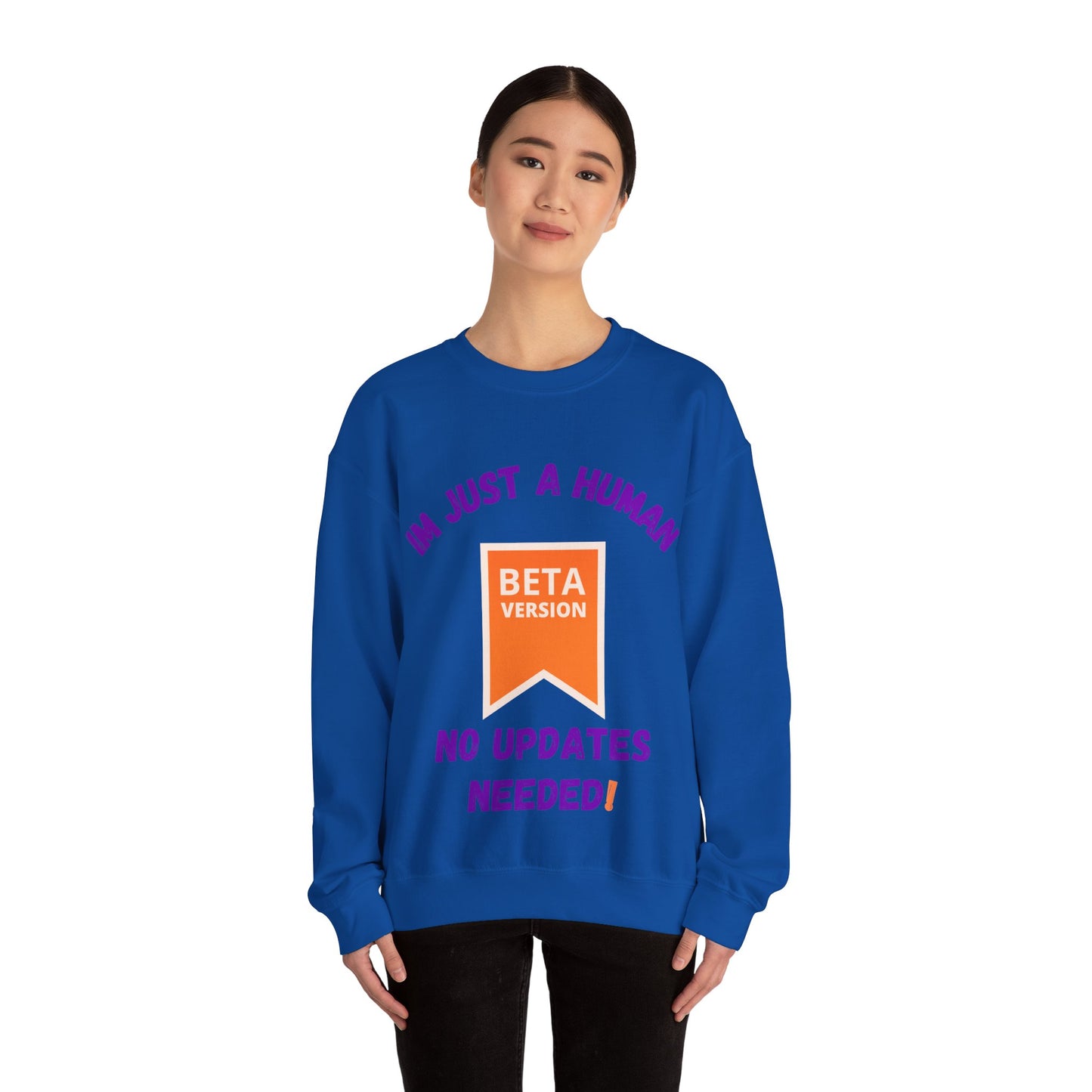 Unisex Crewneck Sweatshirt - 'Beta Version: I'm Just a Human' Funny Humour Clothing Sweat Shirt