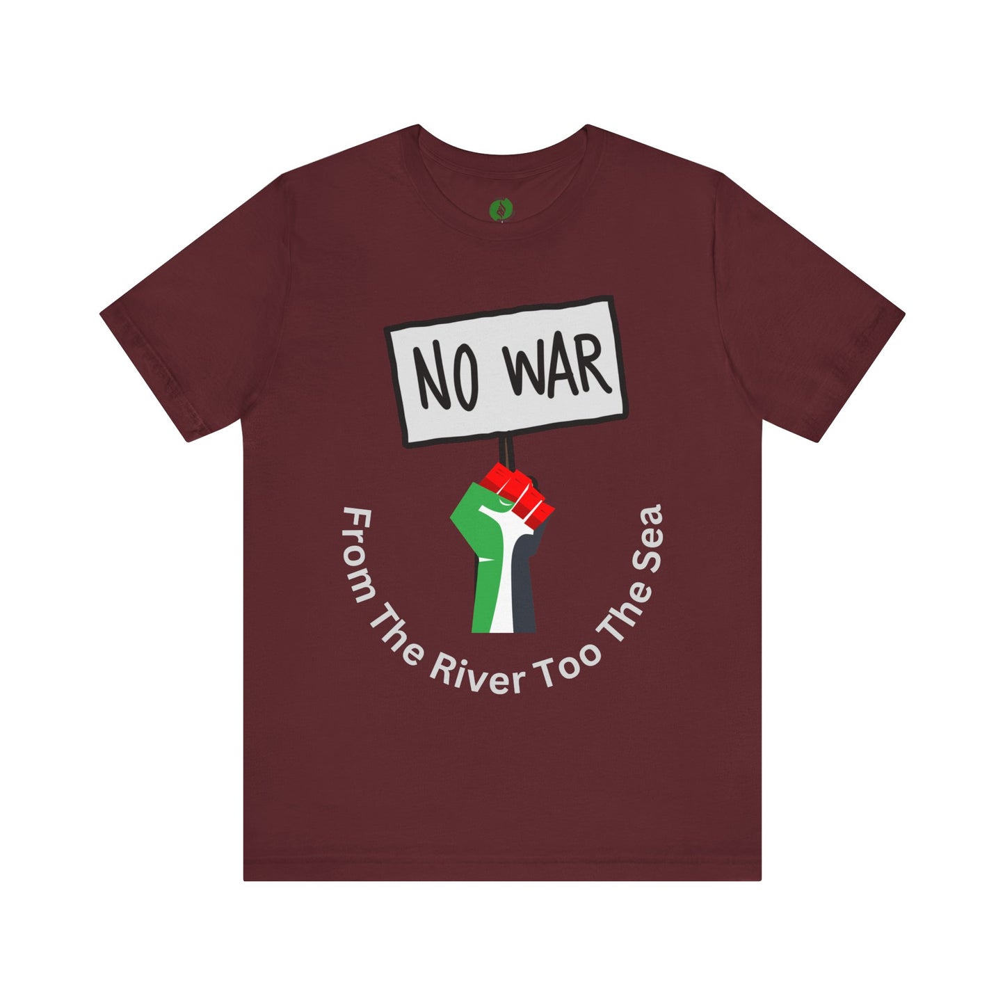 No War Unisex Jersey Tee - Activist Statement Shirt Muslim Clothing