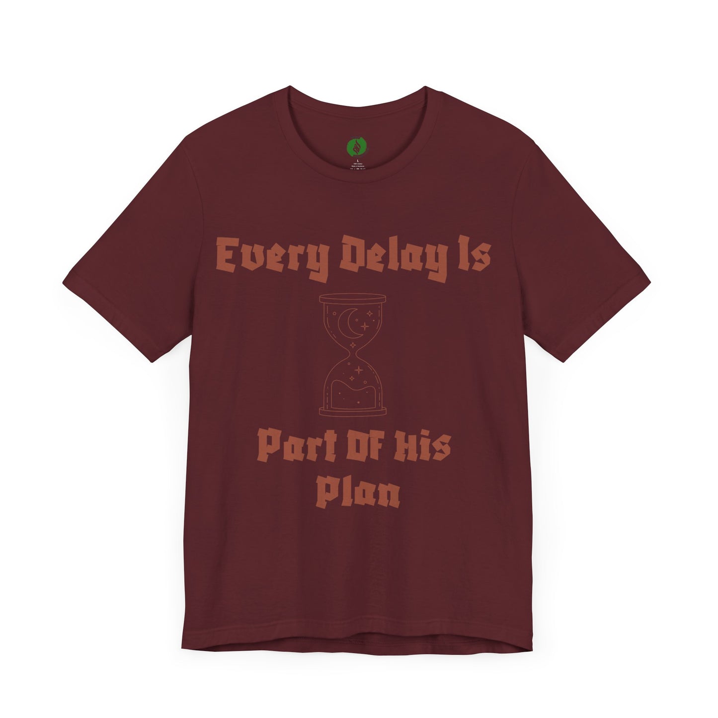 Inspirational Short Sleeve Tee - 'Every Delay Is Part Of His Plan' Muslim Clothing