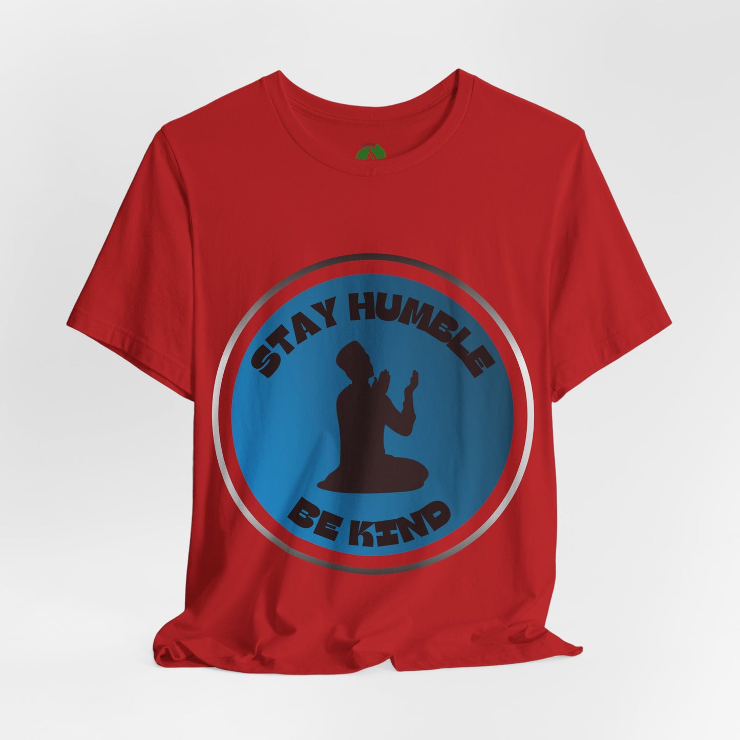 Stay Humble Be Kind Tee - Unisex Jersey Short Sleeve T-Shirt