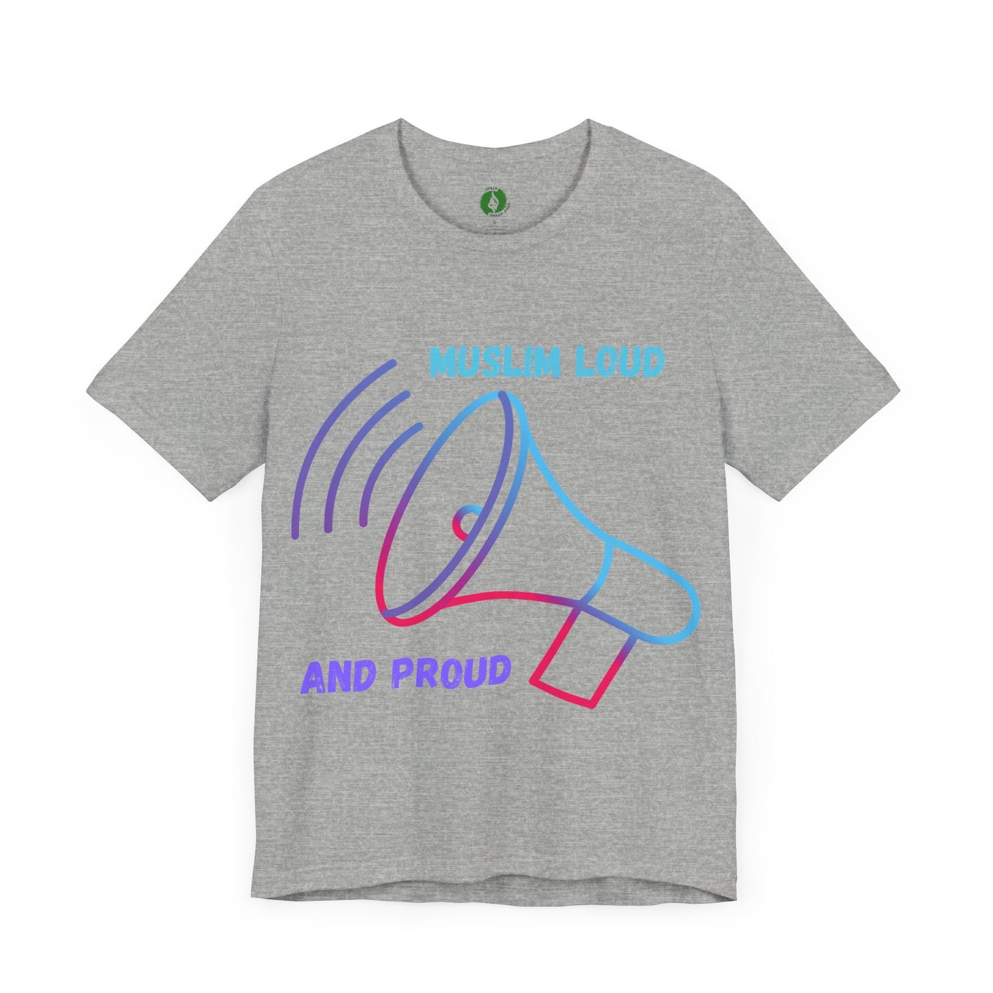 Muslim Loud and Proud Unisex Short Sleeve Tee Islamic Streetwear Fashion T Shirt