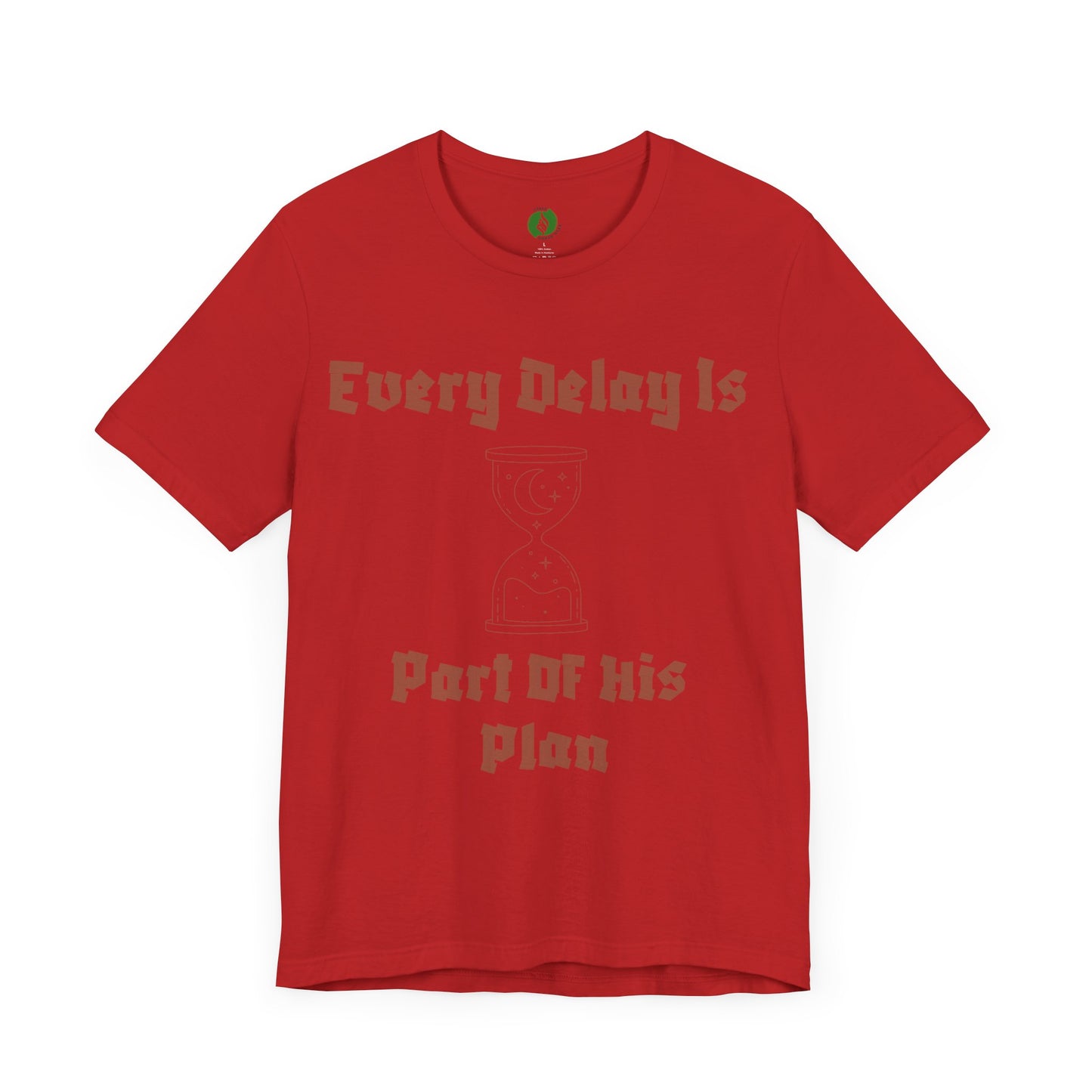 Inspirational Short Sleeve Tee - 'Every Delay Is Part Of His Plan' Muslim Clothing