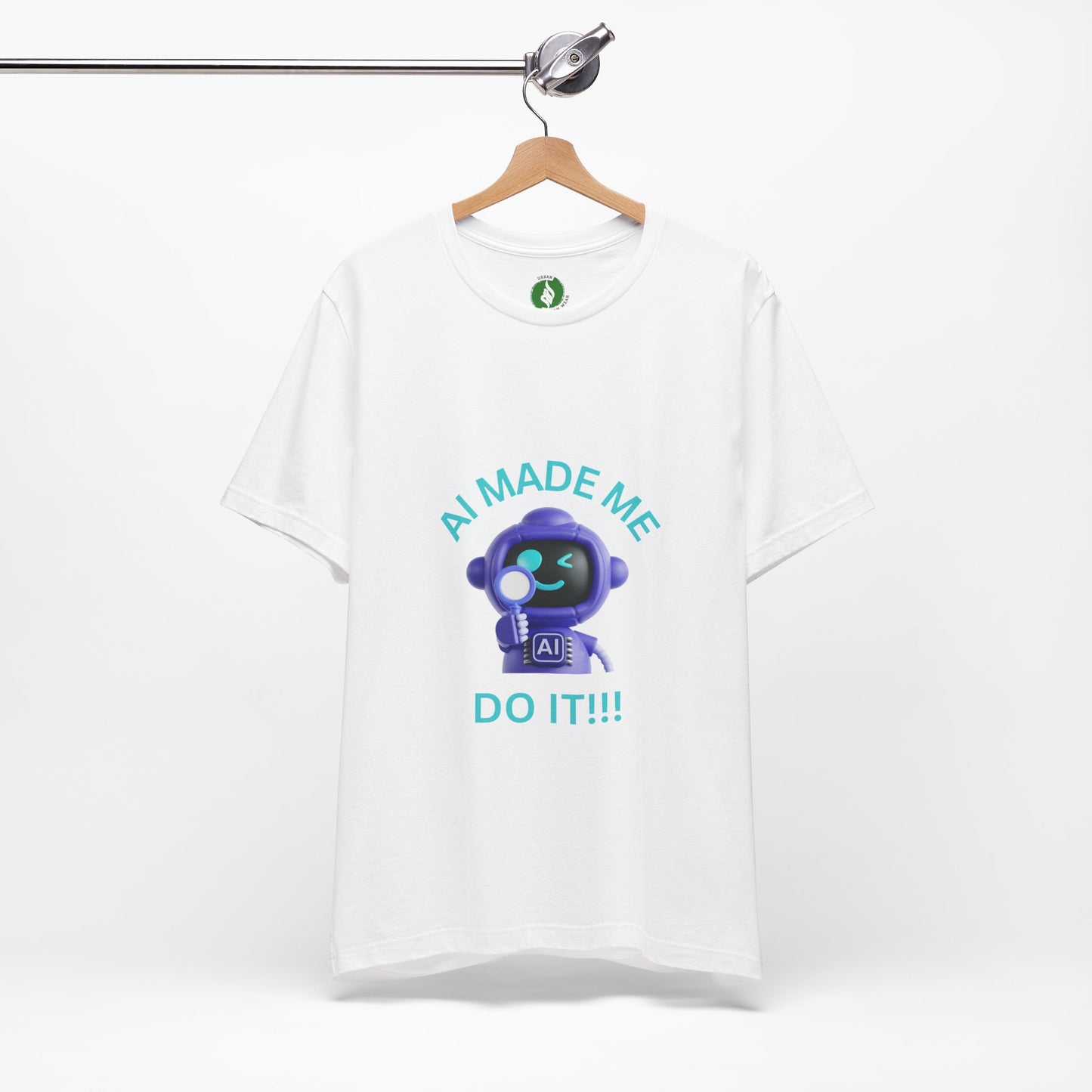 AI Made Me Do It! Unisex Short Sleeve Tee - Fun, Casual Tech Shirt for All Ages Humour Joke Clothing