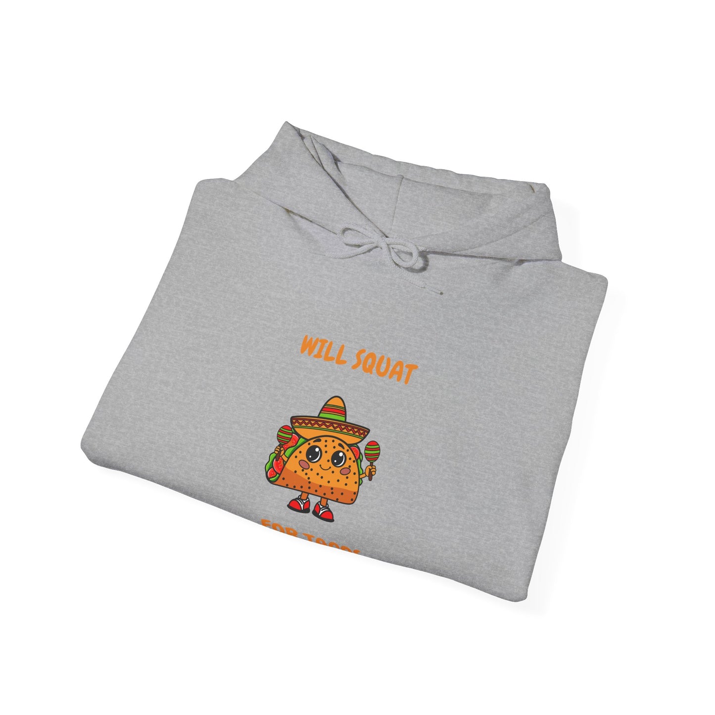 Funny Taco Sweatshirt - 'Will Squat for Tacos' Unisex Heavy Blend Hoodie Humour Joke Gym Hoodie Clothing
