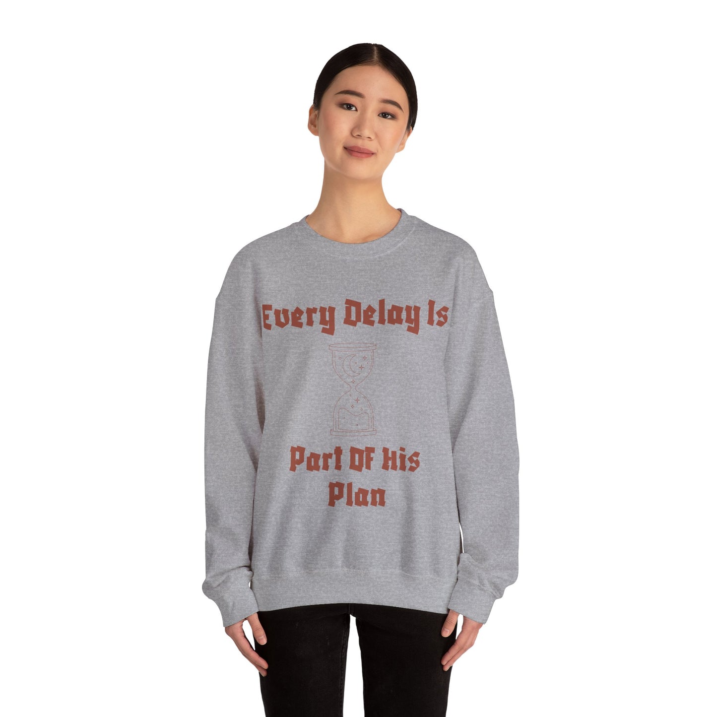 Inspirational Quote Crewneck Sweatshirt - "Every Delay Is Part Of His Plan" Muslim Clothing Sweat Shirt