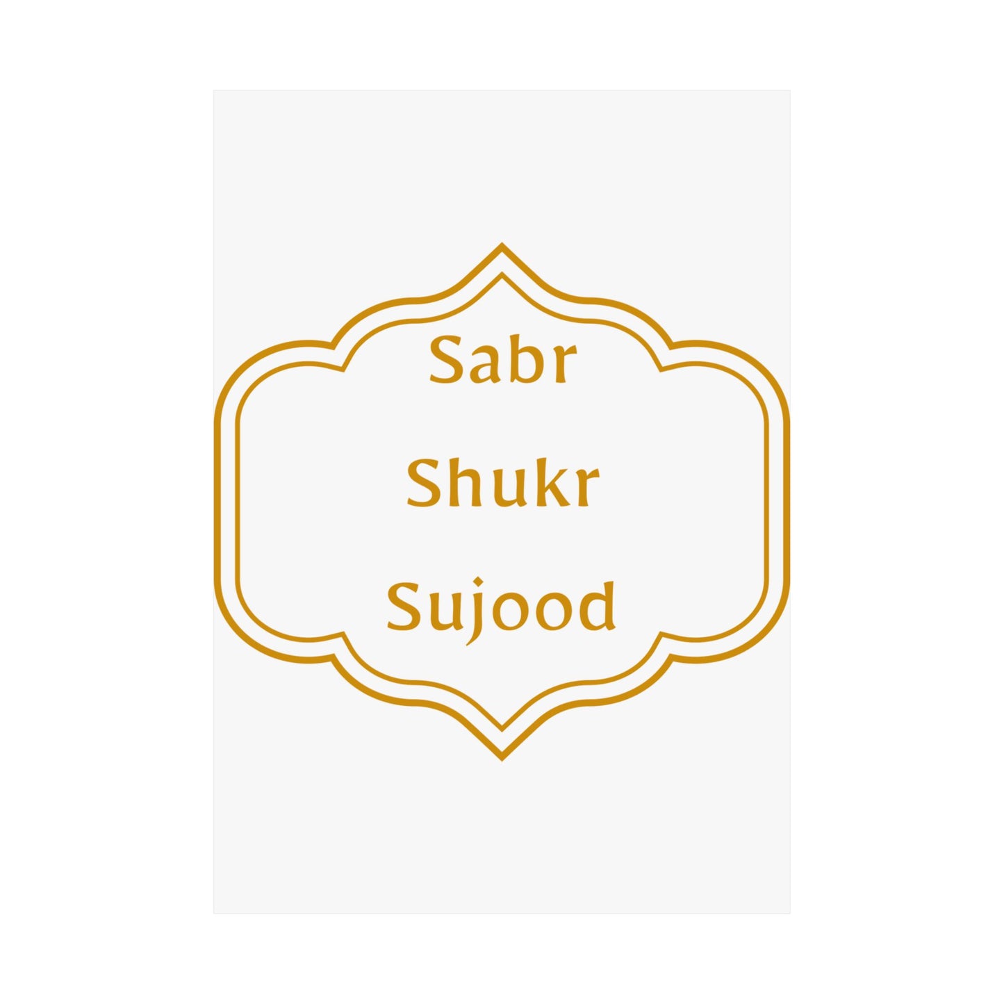 Inspirational Matte Poster - 'Sabr, Shukr, Sujood' Wall Art for Mindfulness & Motivation Islamic Artwork