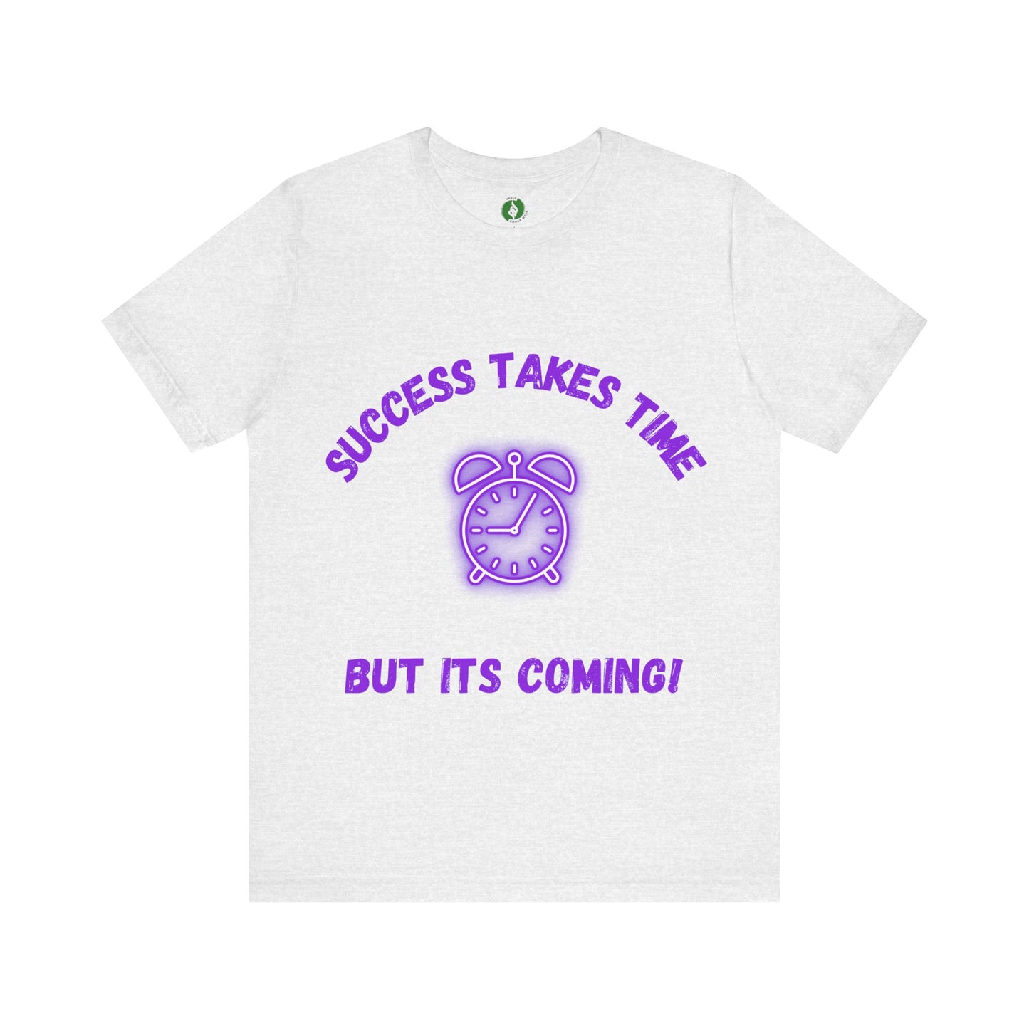 Success Takes Time Tee - Motivational Clothing Unisex Short Sleeve T-Shirt