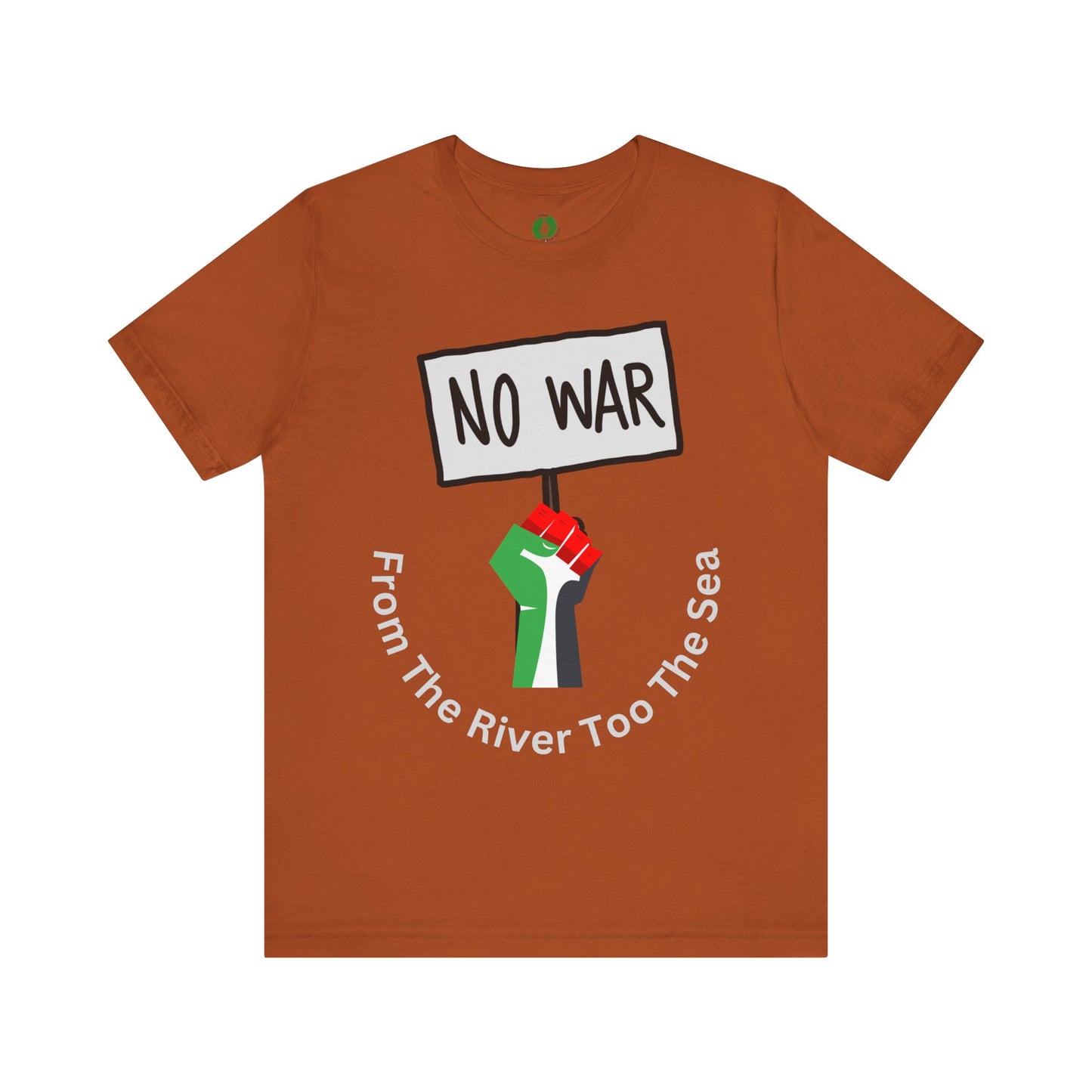 No War Unisex Jersey Tee - Activist Statement Shirt Muslim Clothing