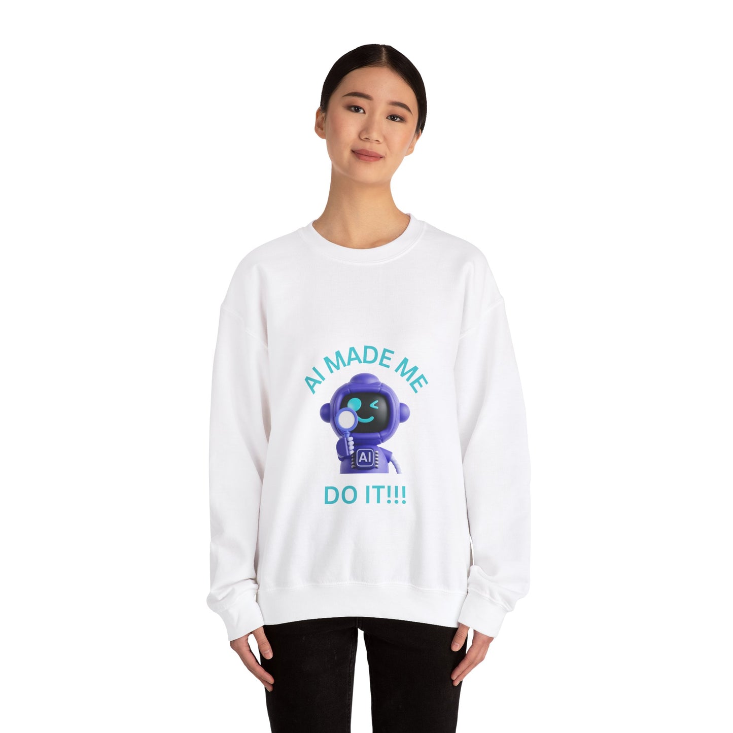 AI Made Me Do It Sweatshirt - Unisex Heavy Blend™ Crewneck Humour Clothing Sweat Shirt