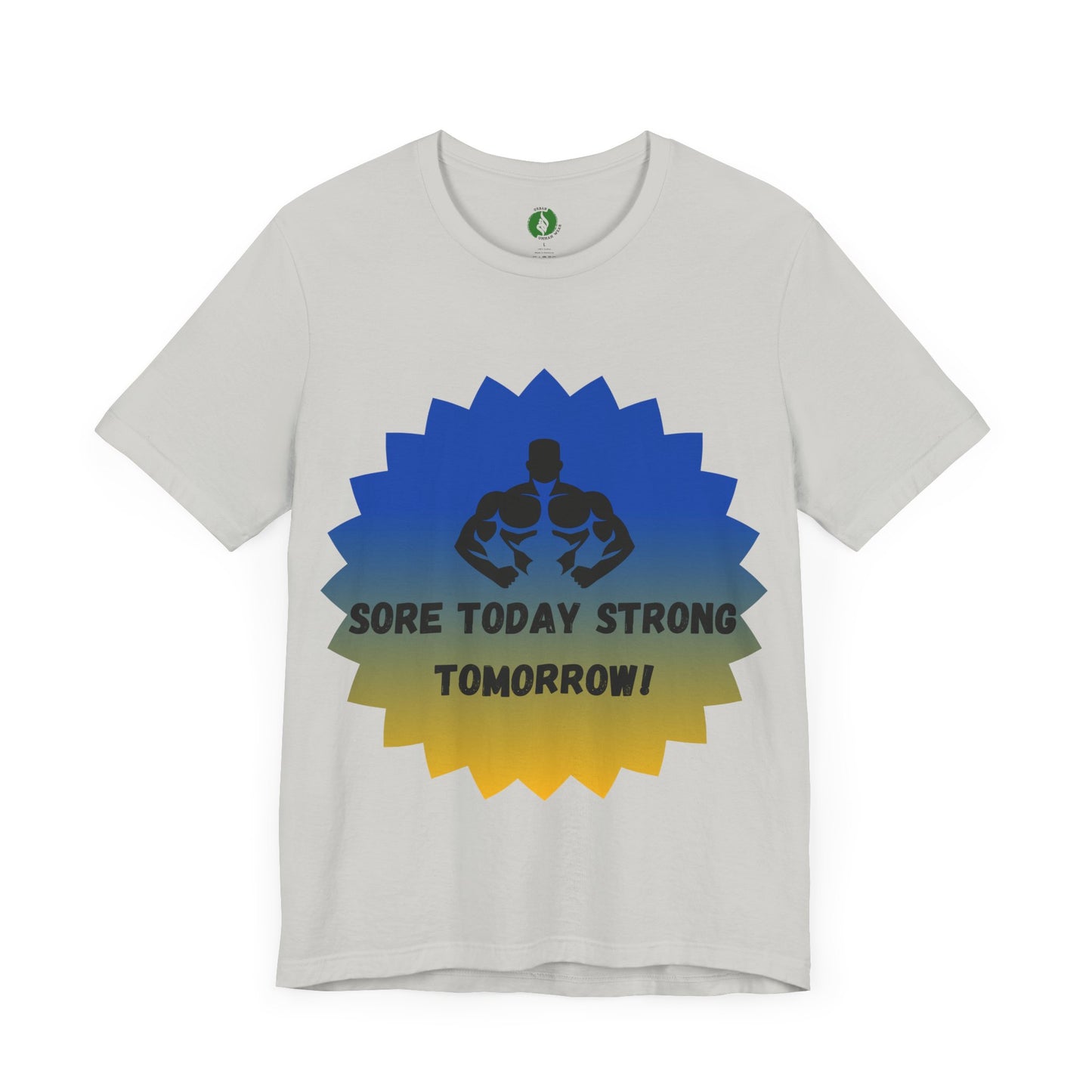 Motivational Fitness Tee - 'Sore Today Strong Tomorrow' Unisex Short Sleeve Shirt Humour Joke Clothing