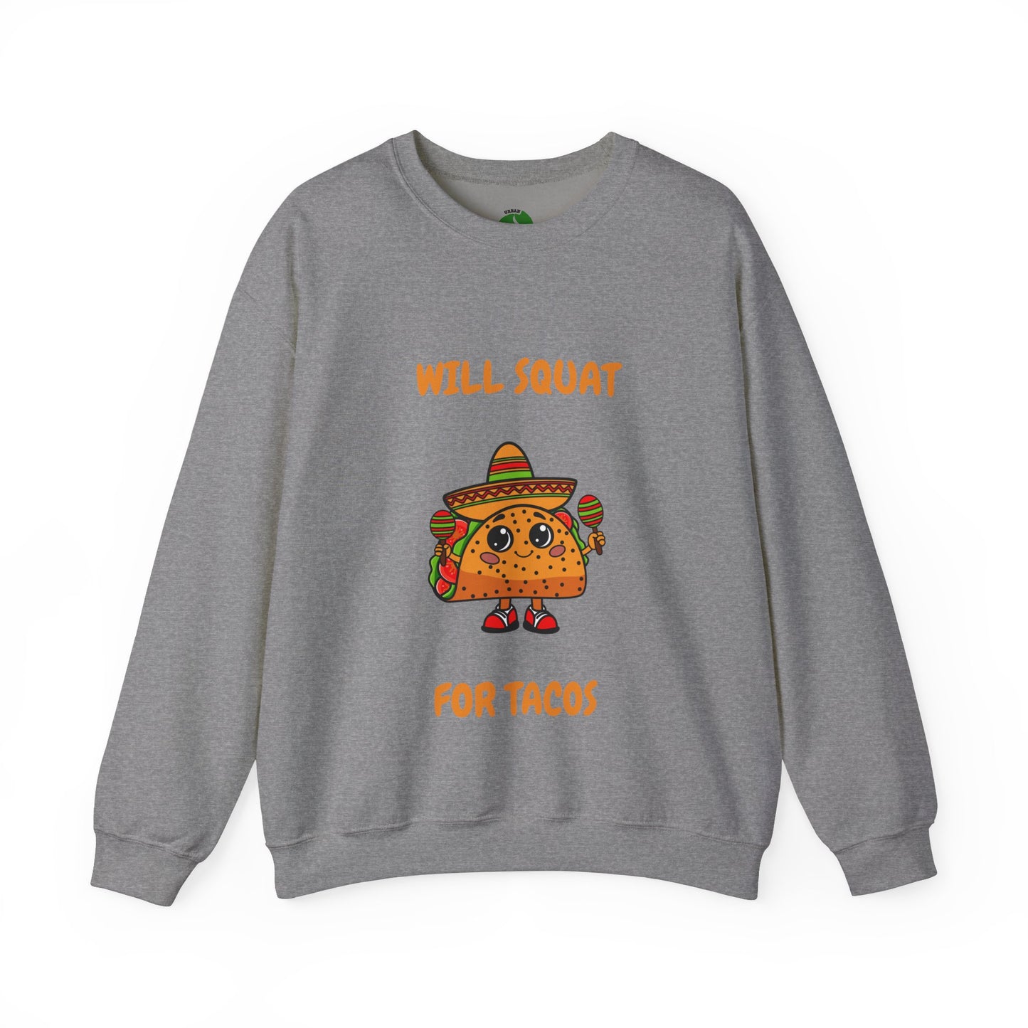 Funny Taco Sweatshirt - 'Will Squat for Tacos' Unisex Crewneck Humour Joke Gym Sweat Shirt