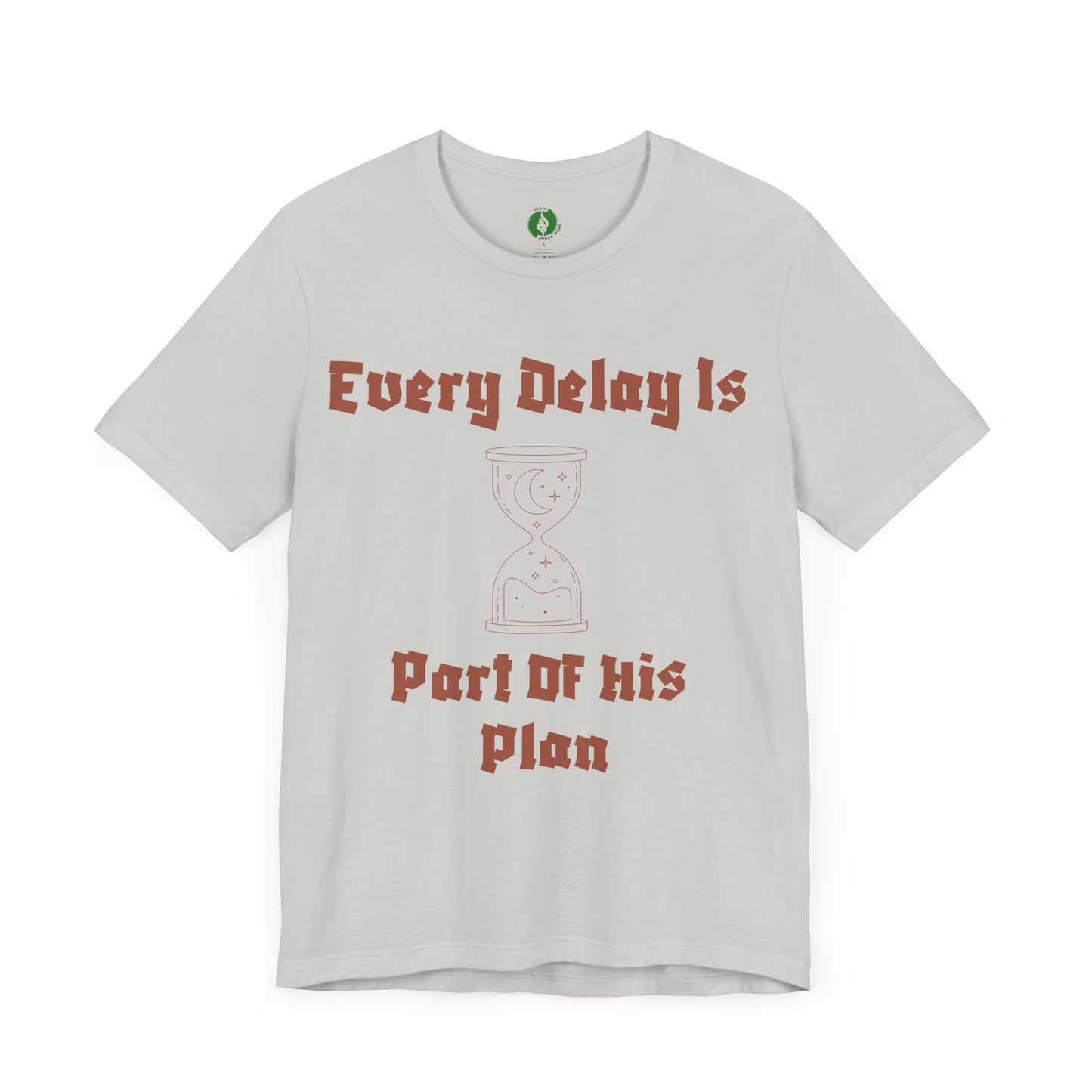 Inspirational Short Sleeve Tee - 'Every Delay Is Part Of His Plan' Muslim Clothing