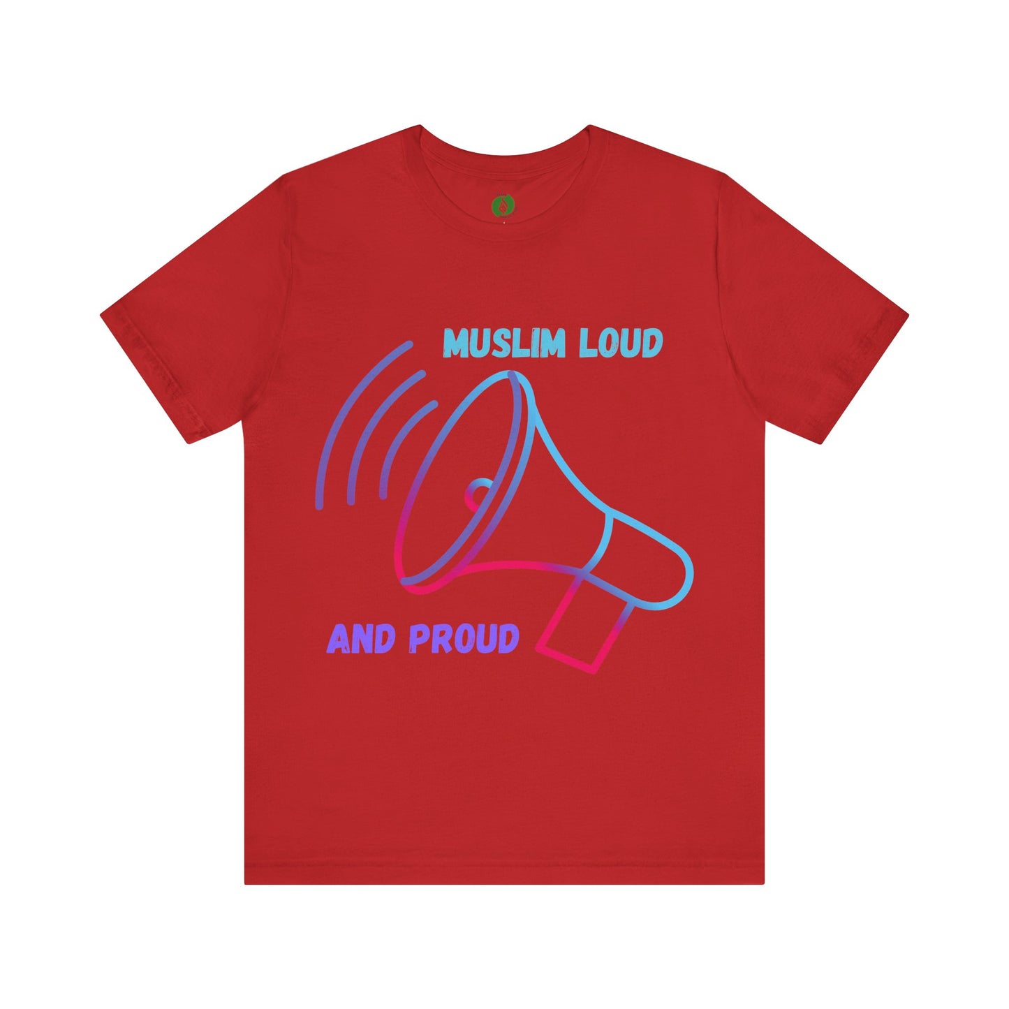 Muslim Loud and Proud Unisex Short Sleeve Tee Islamic Streetwear Fashion T Shirt