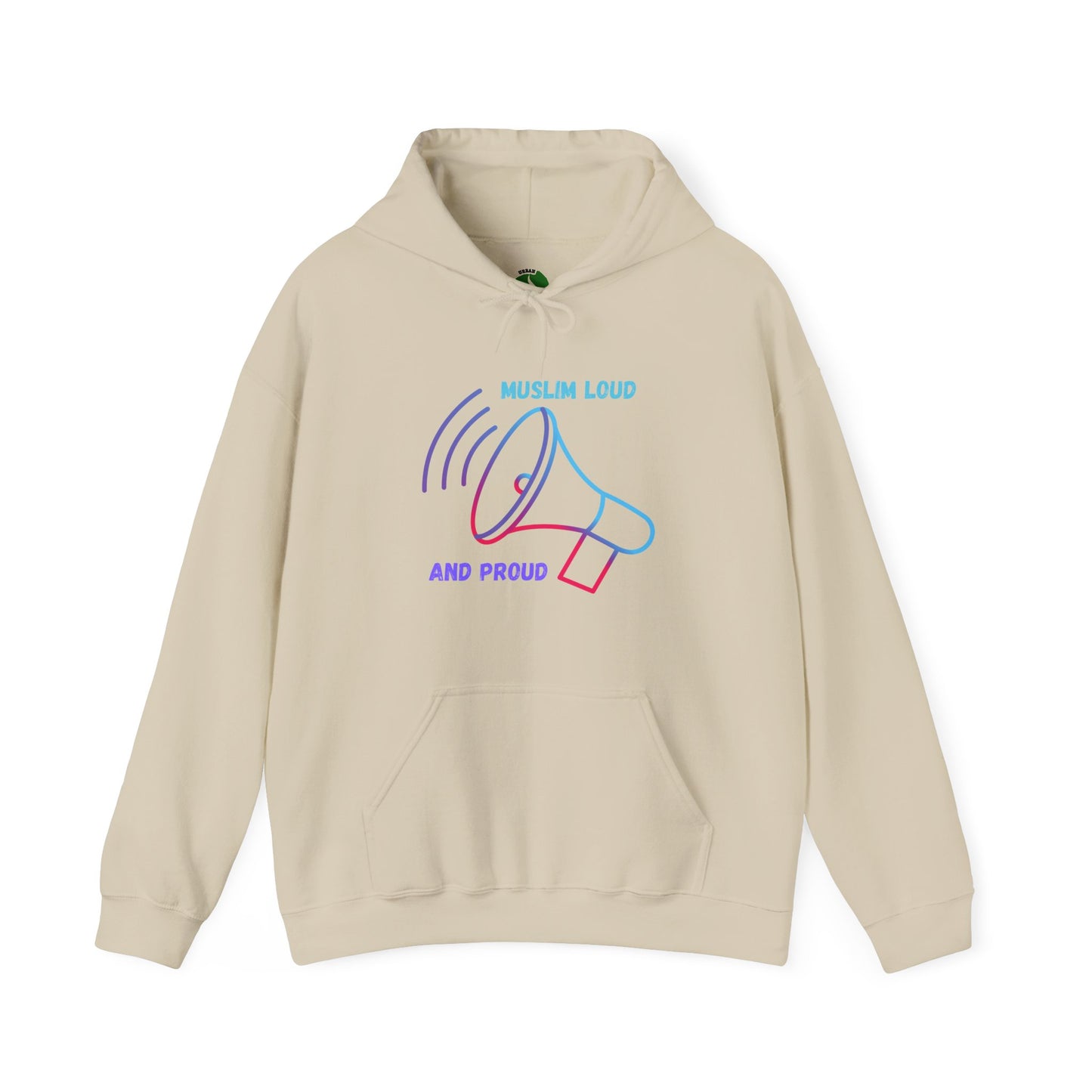 Unisex Hooded Sweatshirt - "Muslim Loud and Proud" Statement Hoodie Islamic Streetwear Fashion Hoodie