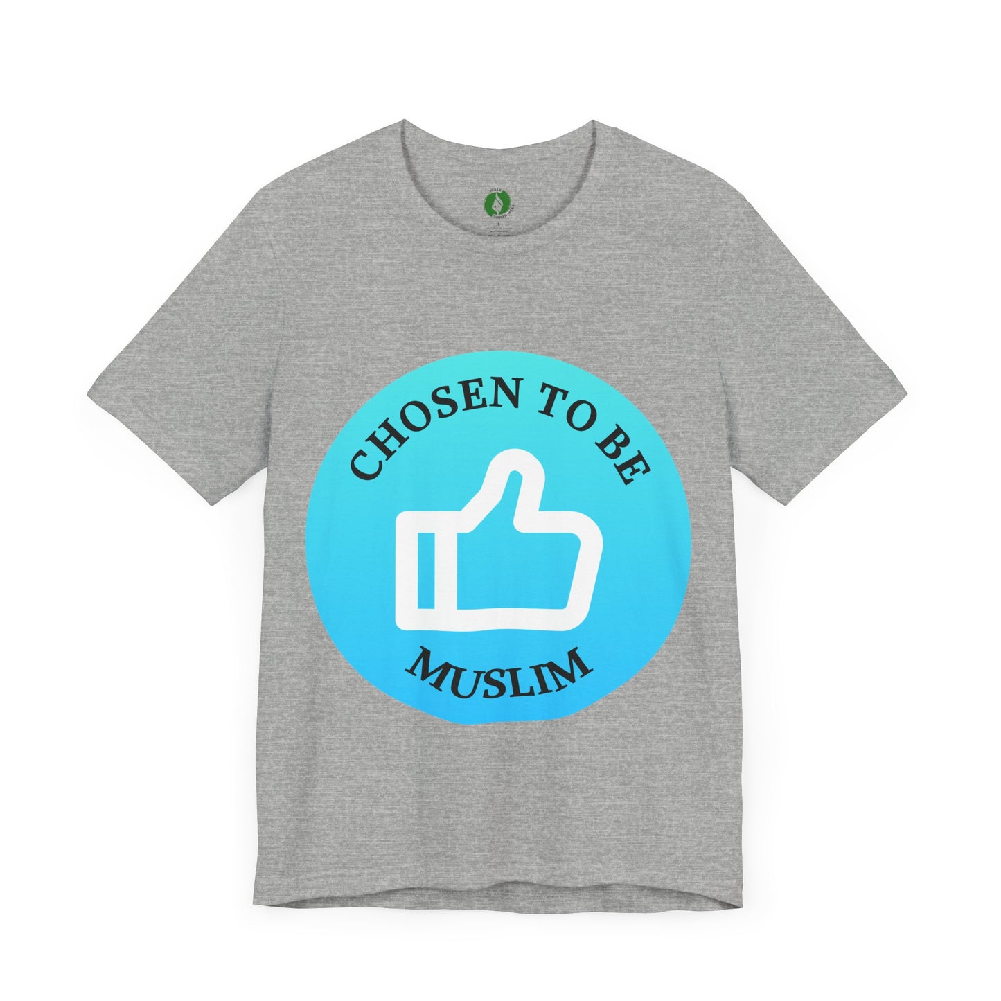 Chosen to Be Muslim Tee - Unisex Short Sleeve Jersey Shirt Islamic Streetwear T Shirt