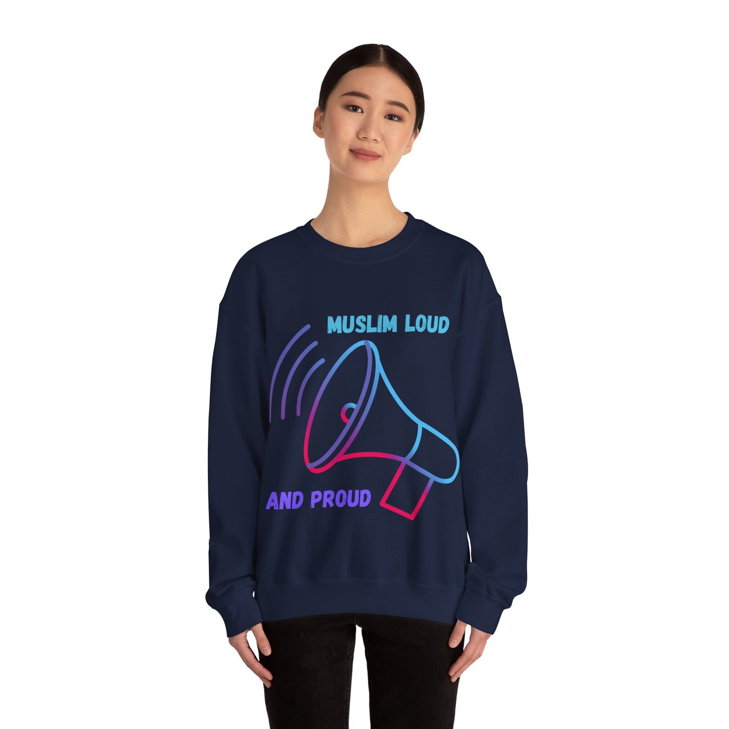 Muslim Loud and Proud Sweatshirt - Unisex Heavy Blend™ Crewneck Islamic Streetwear Fashion