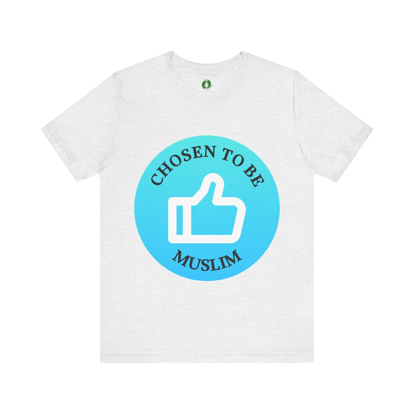 Chosen to Be Muslim Tee - Unisex Short Sleeve Jersey Shirt Islamic Streetwear T Shirt