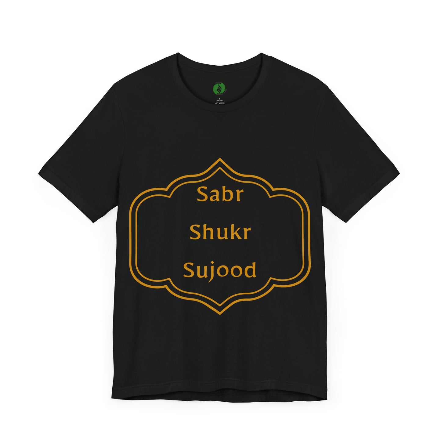 Inspirational Muslim Tee - Sabr Shukr Sujood Islamic Streetwear T Shirt