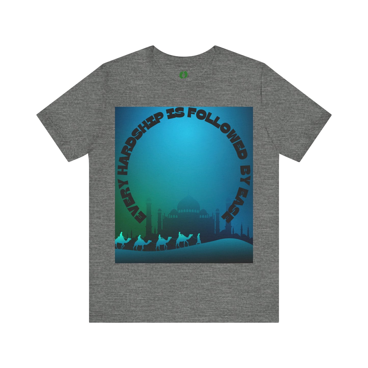 Inspirational Unisex Tee - "Every Hardship is Followed by Ease" Muslim Street Clothing Fashion