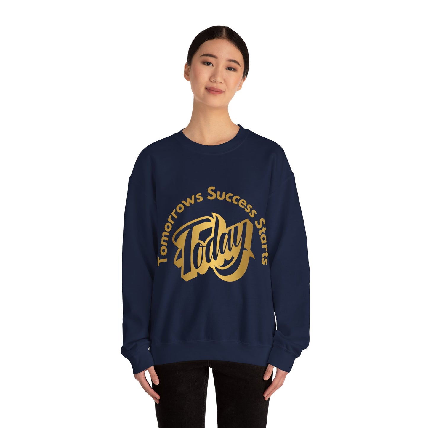 Inspirational Crewneck Sweatshirt - 'Tomorrow's Success Starts Today' Gym Motivation Sweat Shirt