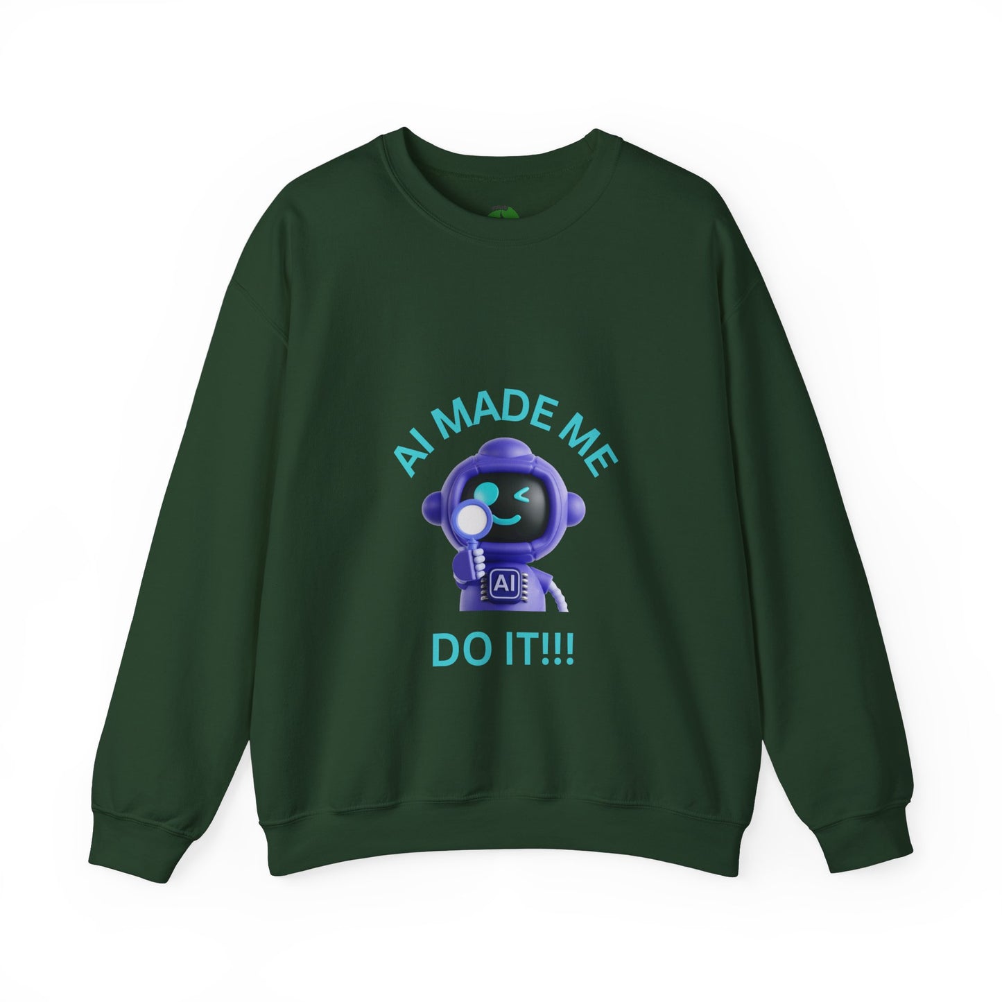 AI Made Me Do It Sweatshirt - Unisex Heavy Blend™ Crewneck Humour Clothing Sweat Shirt