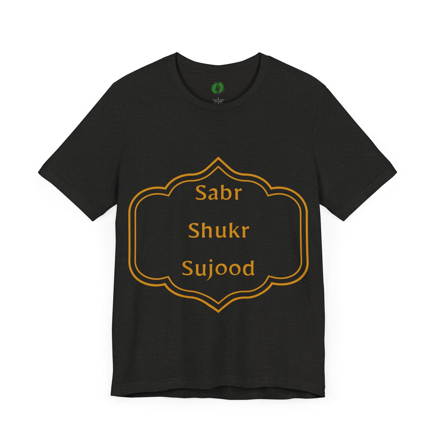 Inspirational Muslim Tee - Sabr Shukr Sujood Islamic Streetwear T Shirt