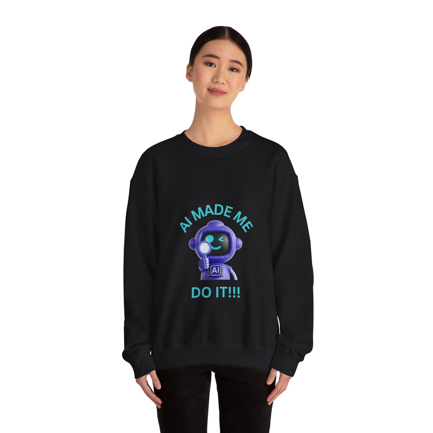 AI Made Me Do It Sweatshirt - Unisex Heavy Blend™ Crewneck Humour Clothing Sweat Shirt