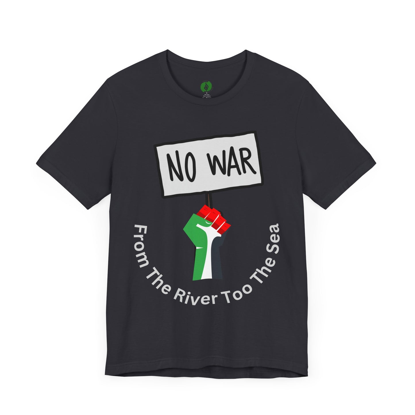No War Unisex Jersey Tee - Activist Statement Shirt Muslim Clothing
