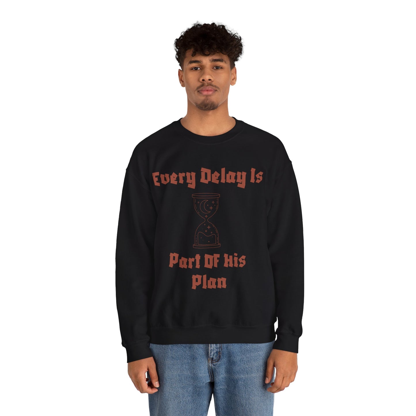 Inspirational Quote Crewneck Sweatshirt - "Every Delay Is Part Of His Plan" Muslim Clothing Sweat Shirt