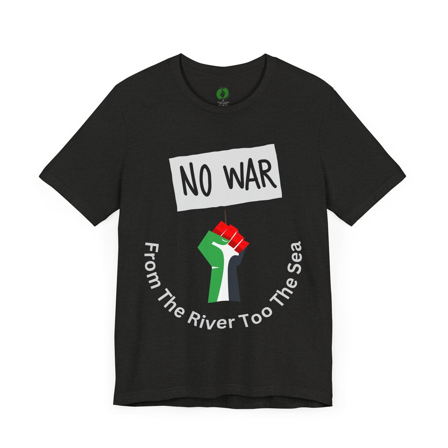 No War Unisex Jersey Tee - Activist Statement Shirt Muslim Clothing