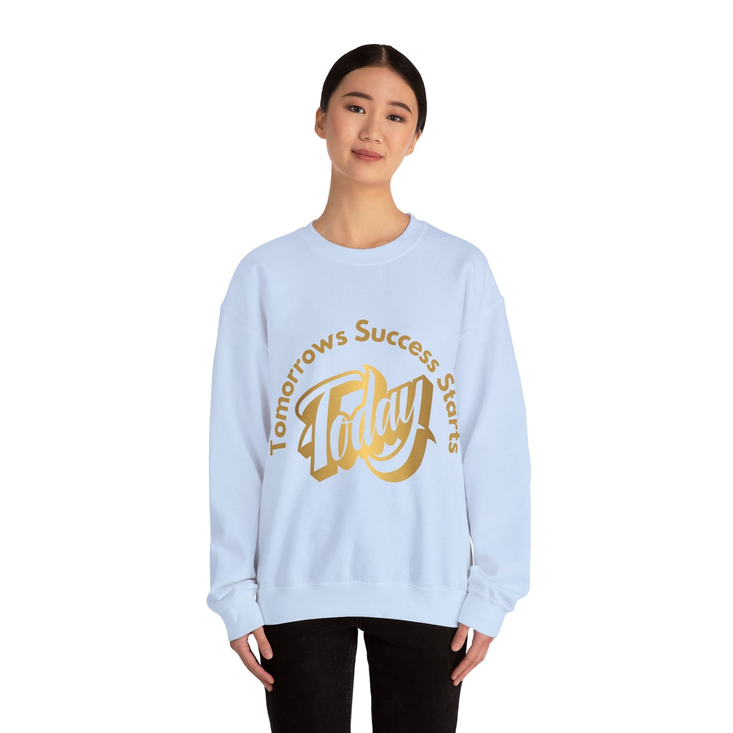 Inspirational Crewneck Sweatshirt - 'Tomorrow's Success Starts Today' Gym Motivation Sweat Shirt
