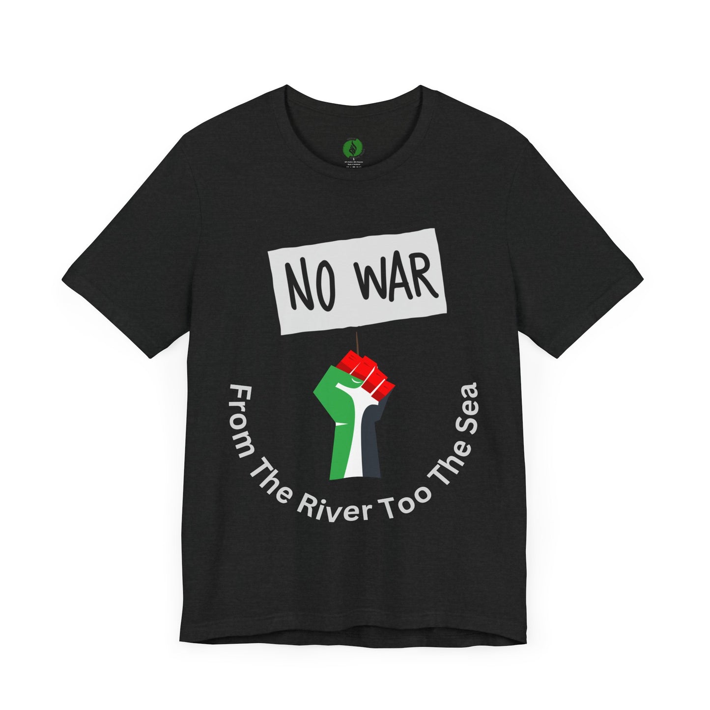 No War Unisex Jersey Tee - Activist Statement Shirt Muslim Clothing
