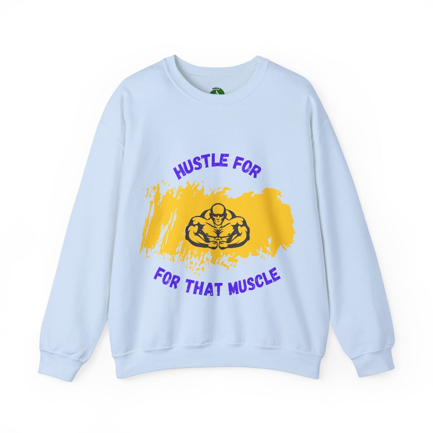 Hustle for That Muscle Crewneck Sweatshirt Gym Clothing Sweat Shirt