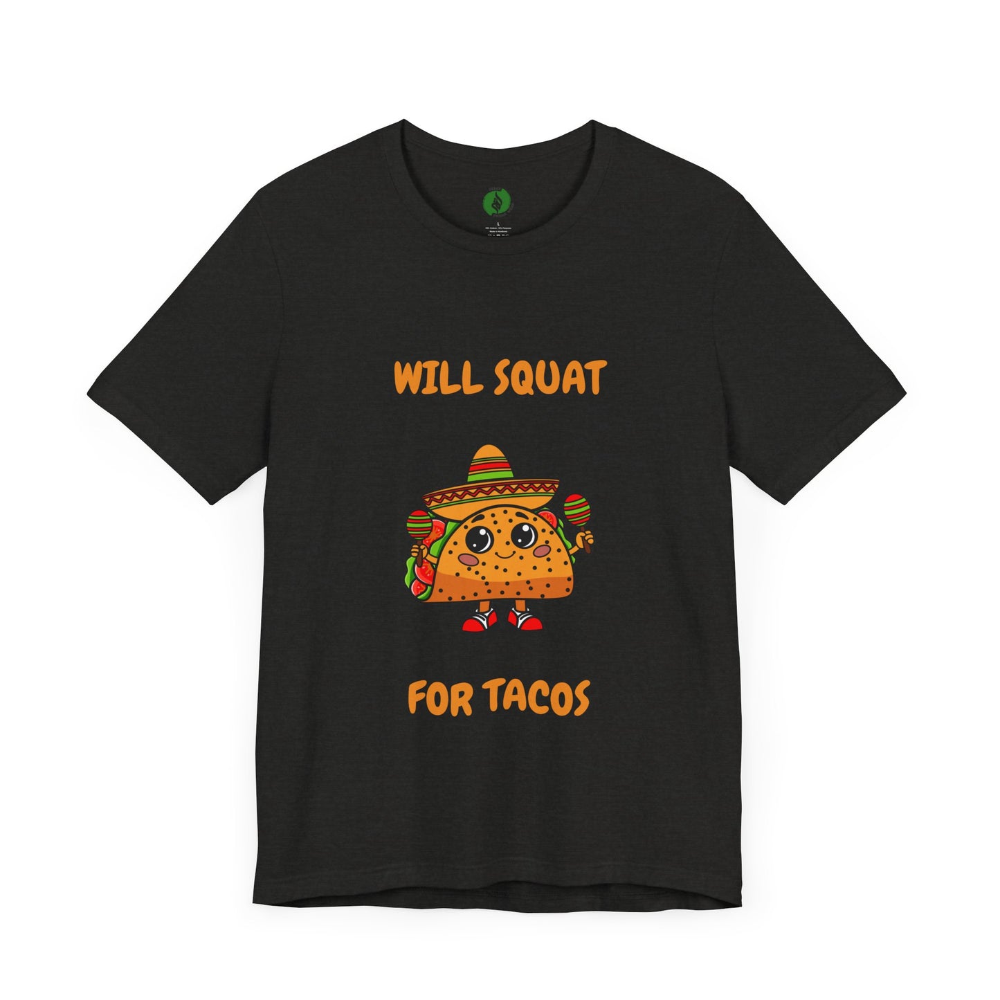Fun Taco Workout Tee - "Will Squat for Tacos" Unisex Jersey Short Sleeve Humour Joke Gym T Shirt