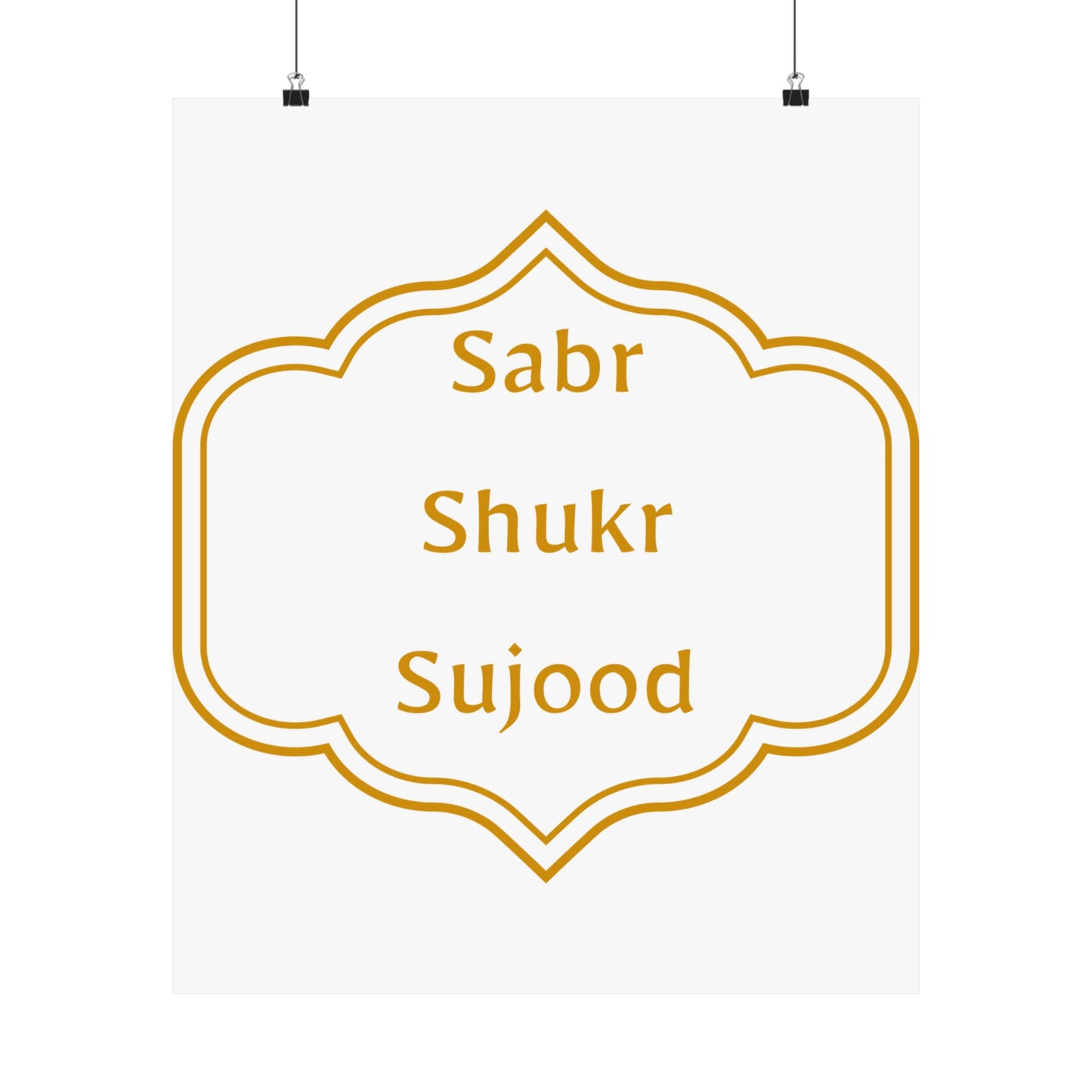 Inspirational Matte Poster - 'Sabr, Shukr, Sujood' Wall Art for Mindfulness & Motivation Islamic Artwork