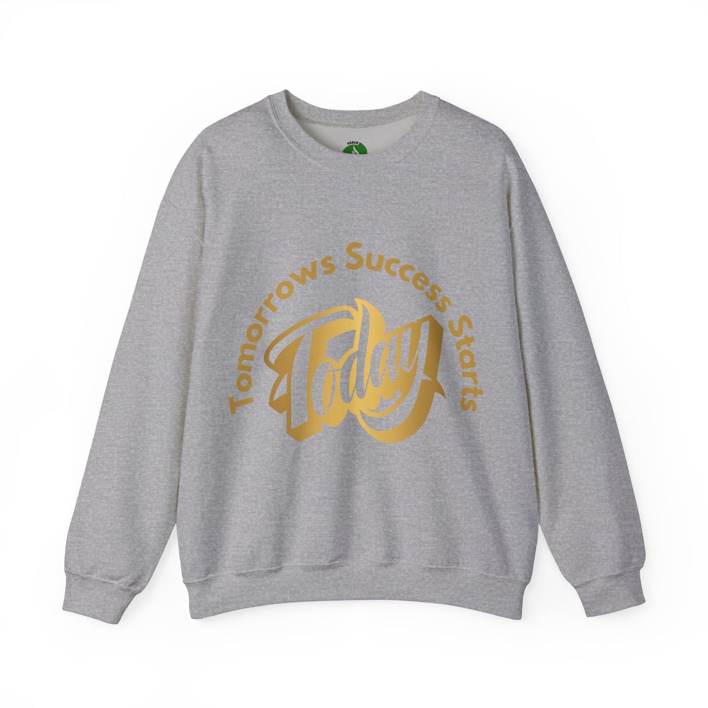 Inspirational Crewneck Sweatshirt - 'Tomorrow's Success Starts Today' Gym Motivation Sweat Shirt