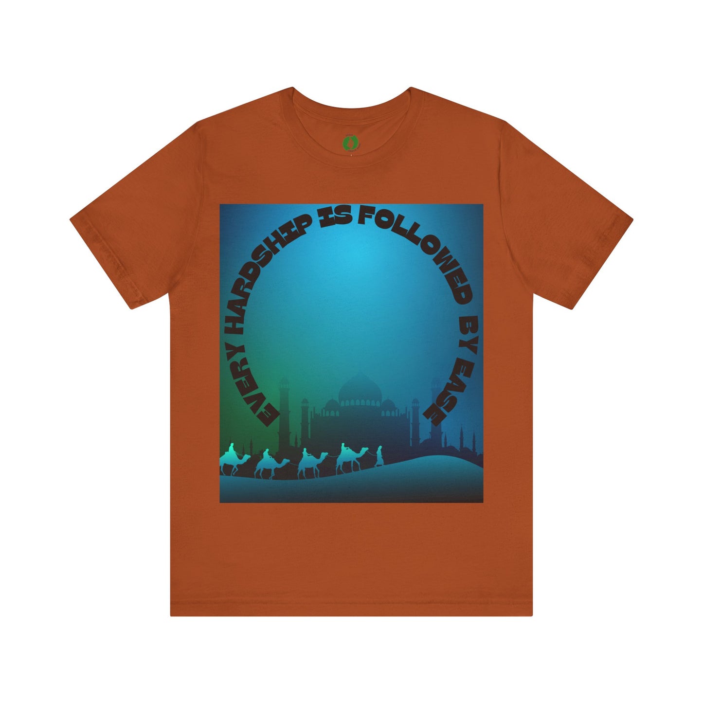 Inspirational Unisex Tee - "Every Hardship is Followed by Ease" Muslim Street Clothing Fashion