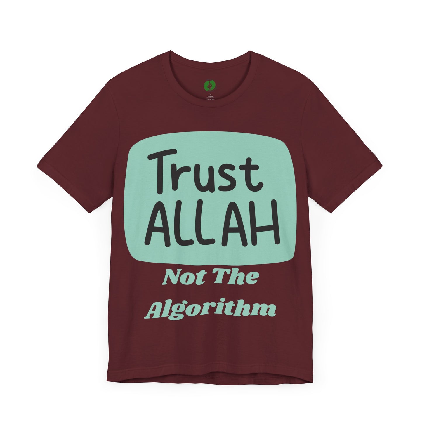 Trust Allah Graphic Unisex Tee - Spirituality & Faith Inspired Shirt Islamic Fashion T Shirt