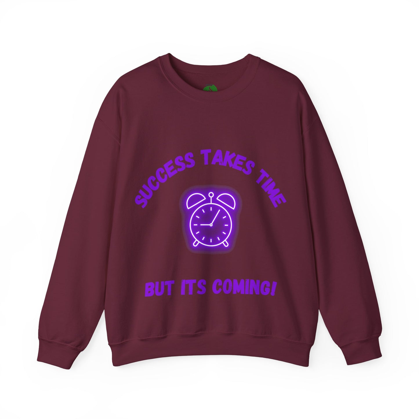 Motivational Clothing Crewneck Sweatshirt - 'Success Takes Time but It's Coming!'