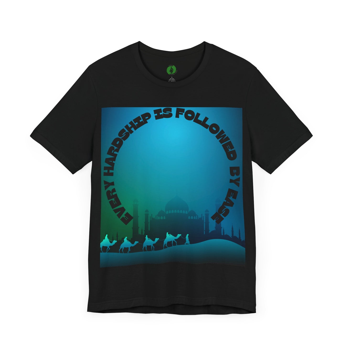 Inspirational Unisex Tee - "Every Hardship is Followed by Ease" Muslim Street Clothing Fashion