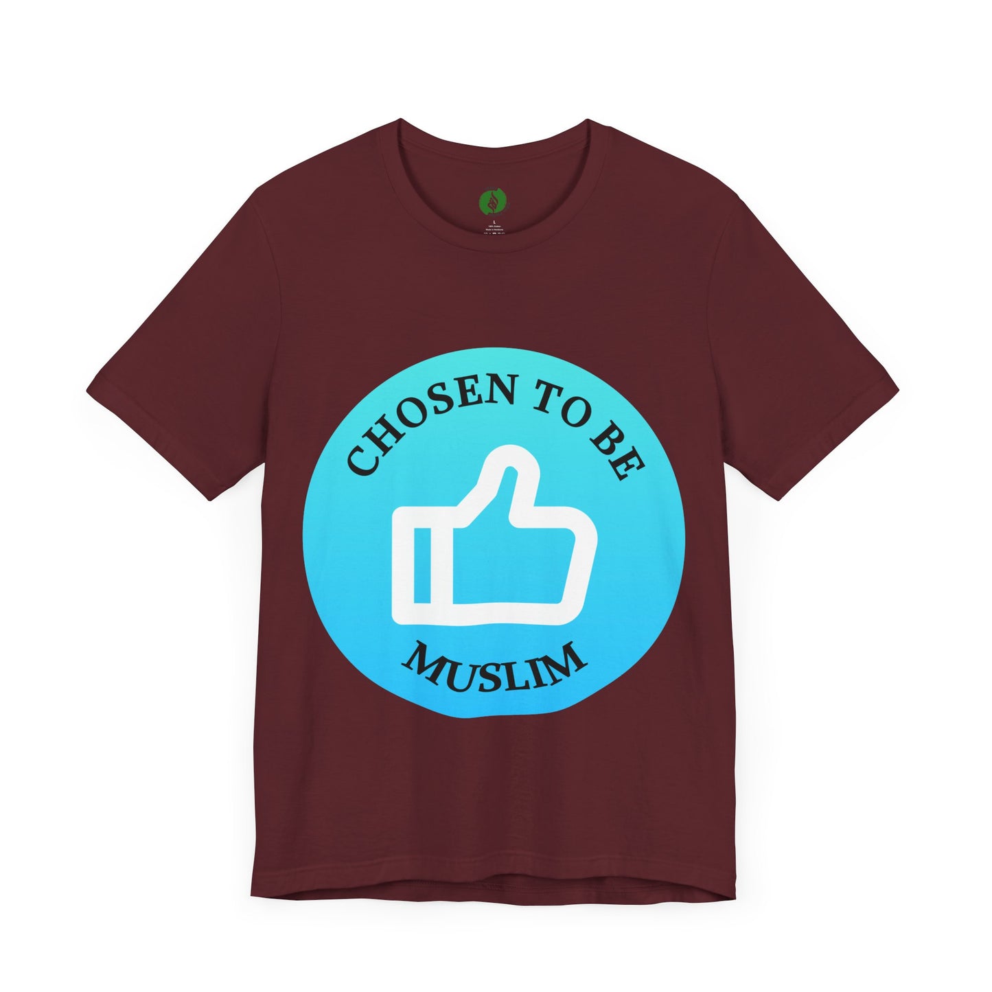 Chosen to Be Muslim Tee - Unisex Short Sleeve Jersey Shirt Islamic Streetwear T Shirt