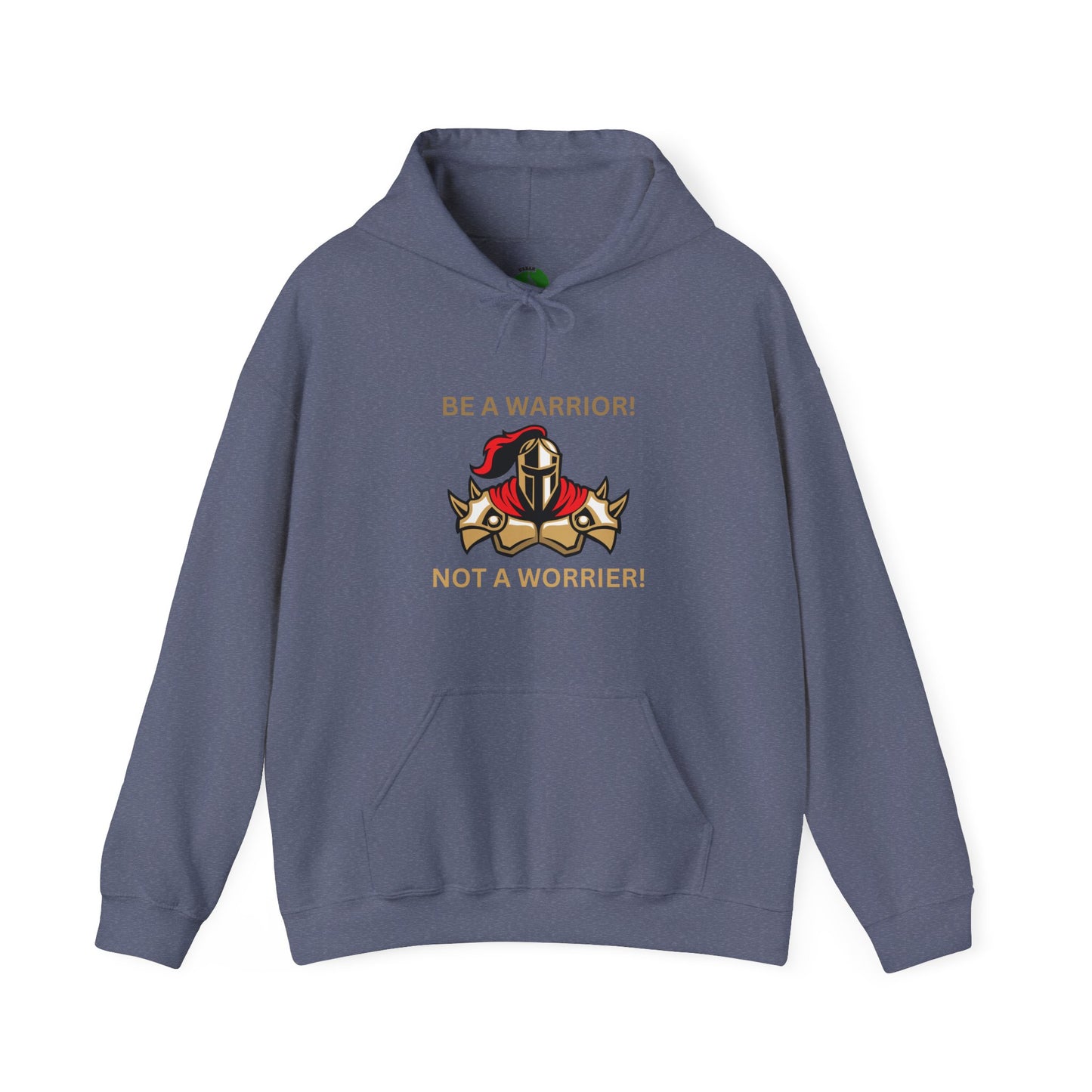 Warrior Spirit Hooded Sweatshirt - Be a Warrior! Not a Worrier! Humour Joke Clothing