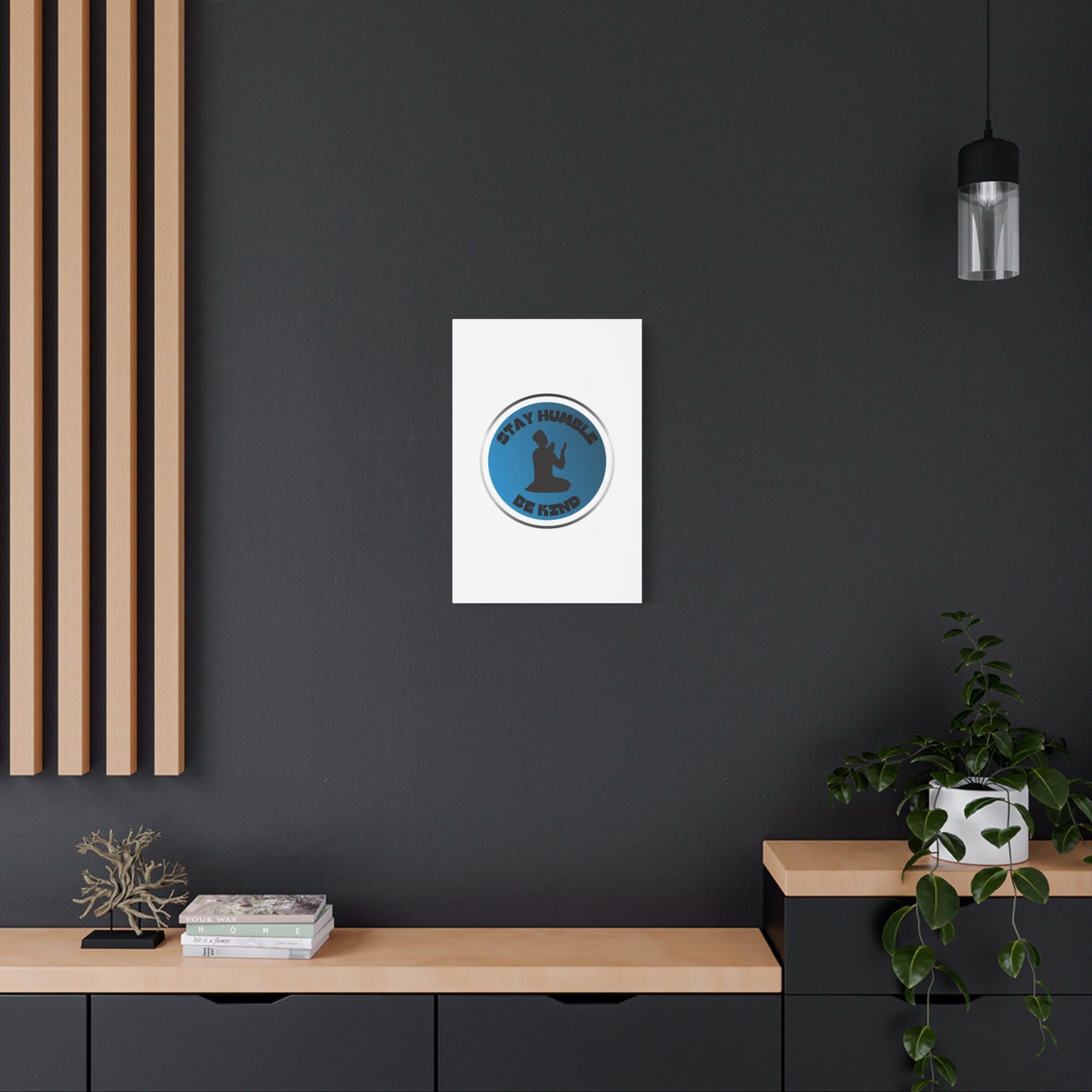 Inspirational Wall Art - "Stay Humble, Be Kind" Motif on Matte Canvas Islamic Art Work