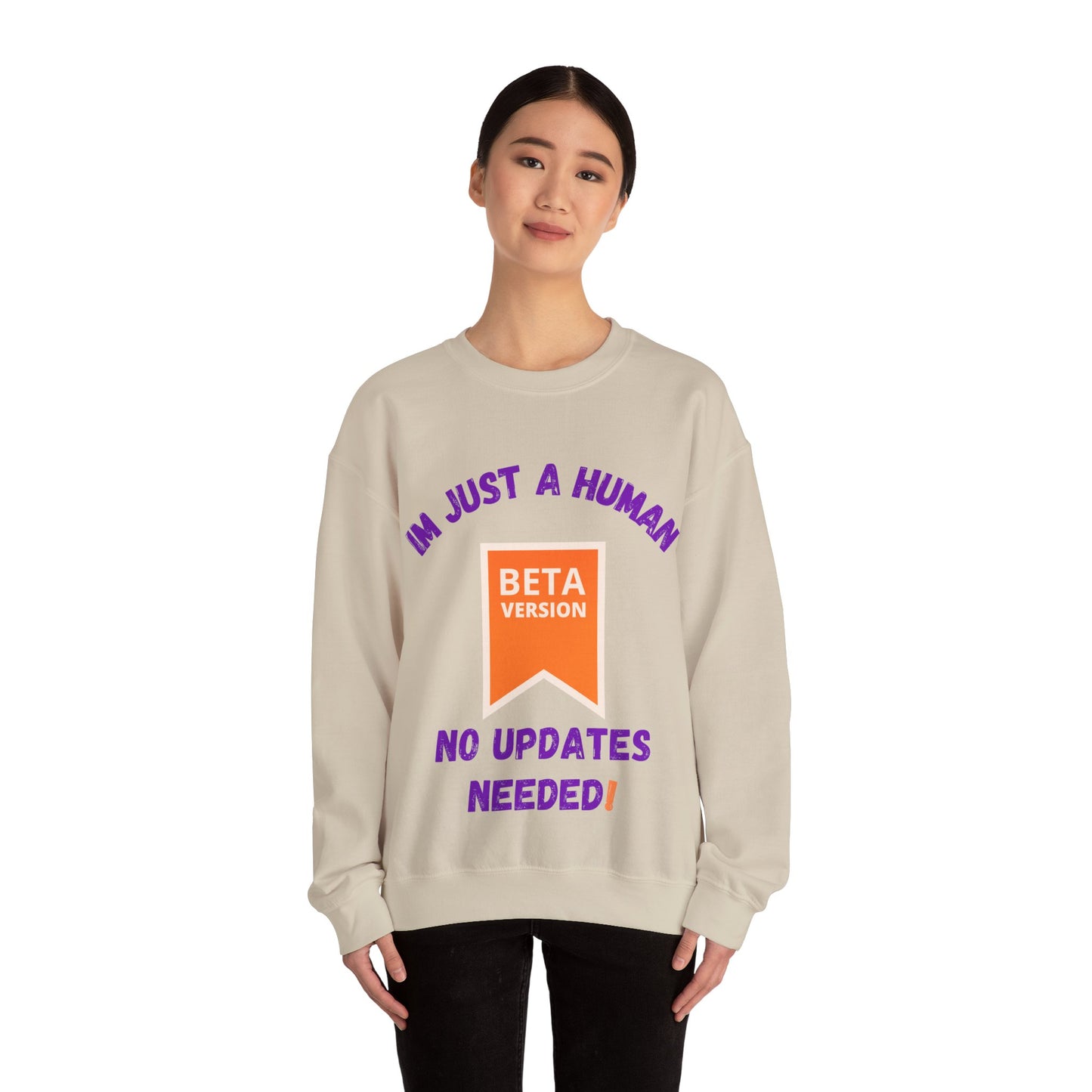 Unisex Crewneck Sweatshirt - 'Beta Version: I'm Just a Human' Funny Humour Clothing Sweat Shirt
