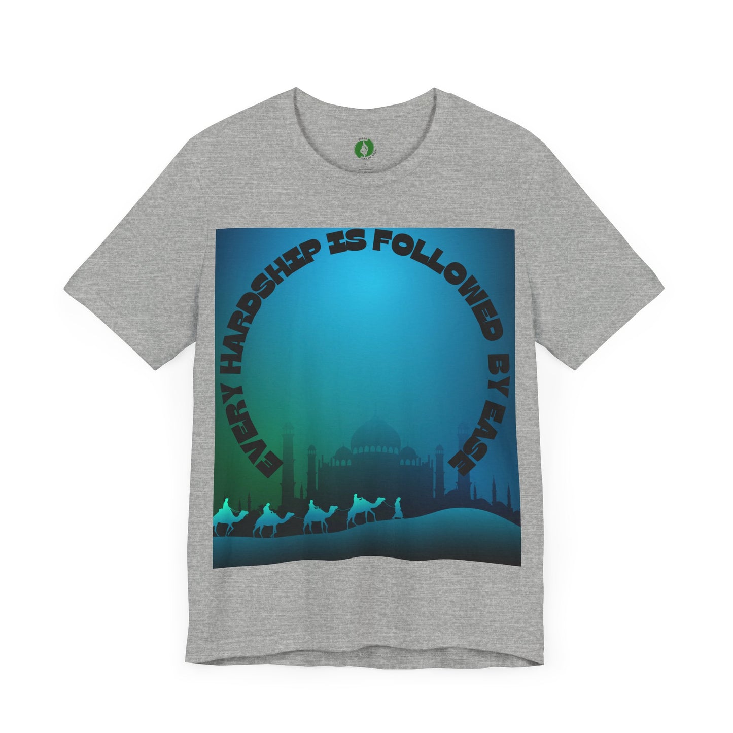 Inspirational Unisex Tee - "Every Hardship is Followed by Ease" Muslim Street Clothing Fashion